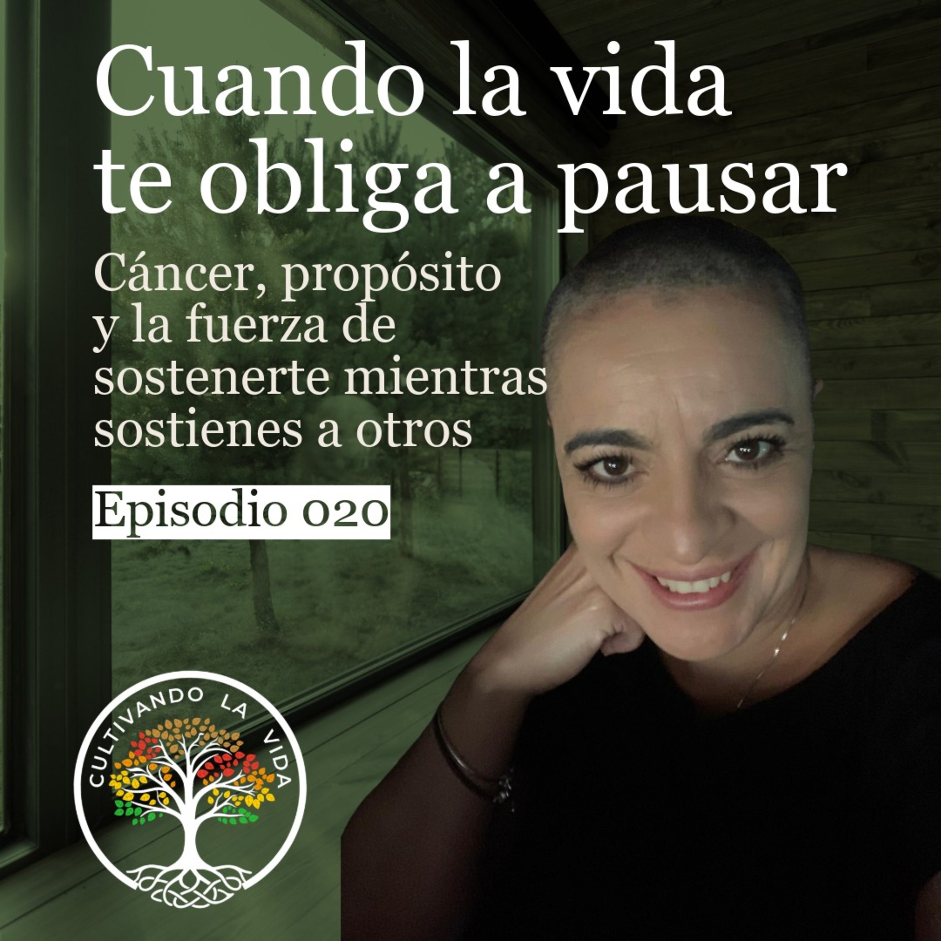 020 - Cuando la vida te obliga a pausar: Cáncer, propósito y la fuerza de sostenerte mientras sostienes a otros