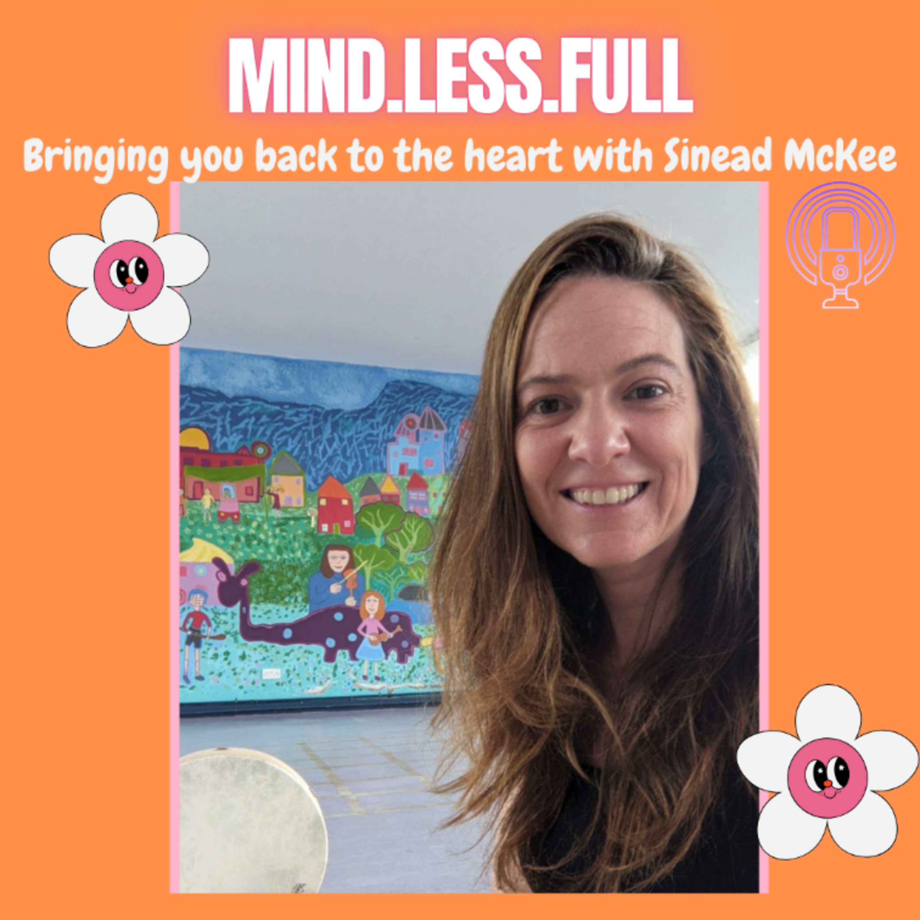 Bringing you back to your heart with Sinead McKee
