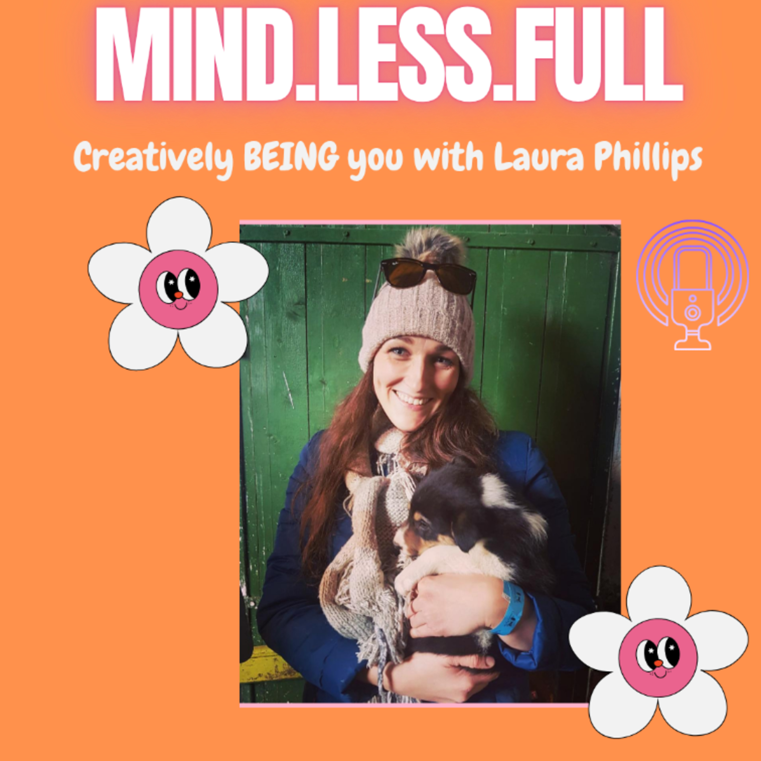 Creatively BEING you with Laura Phillips
