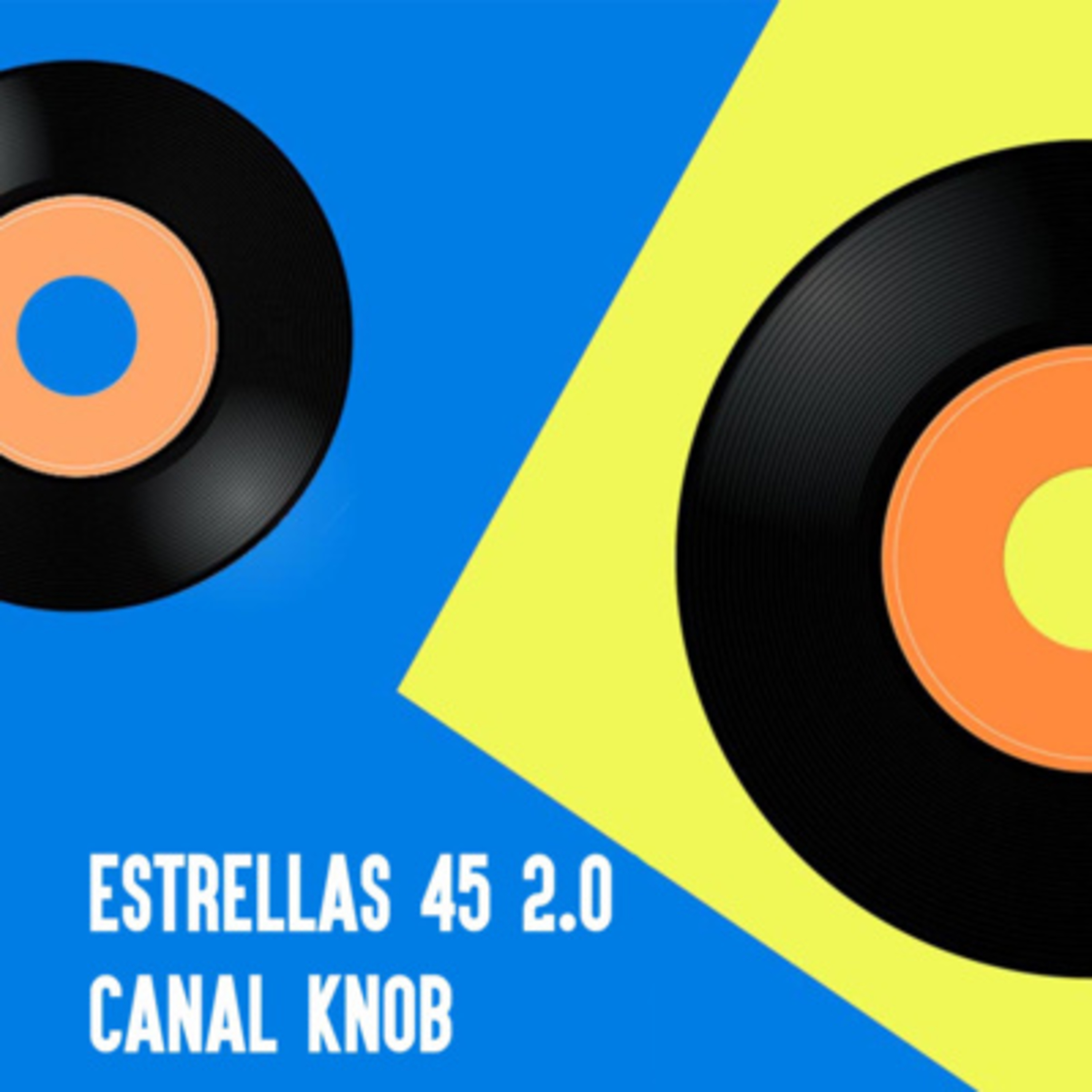 😎  ESTRELLAS A 45-CANAL KNOB - 01 DE JULIO DE 2023
