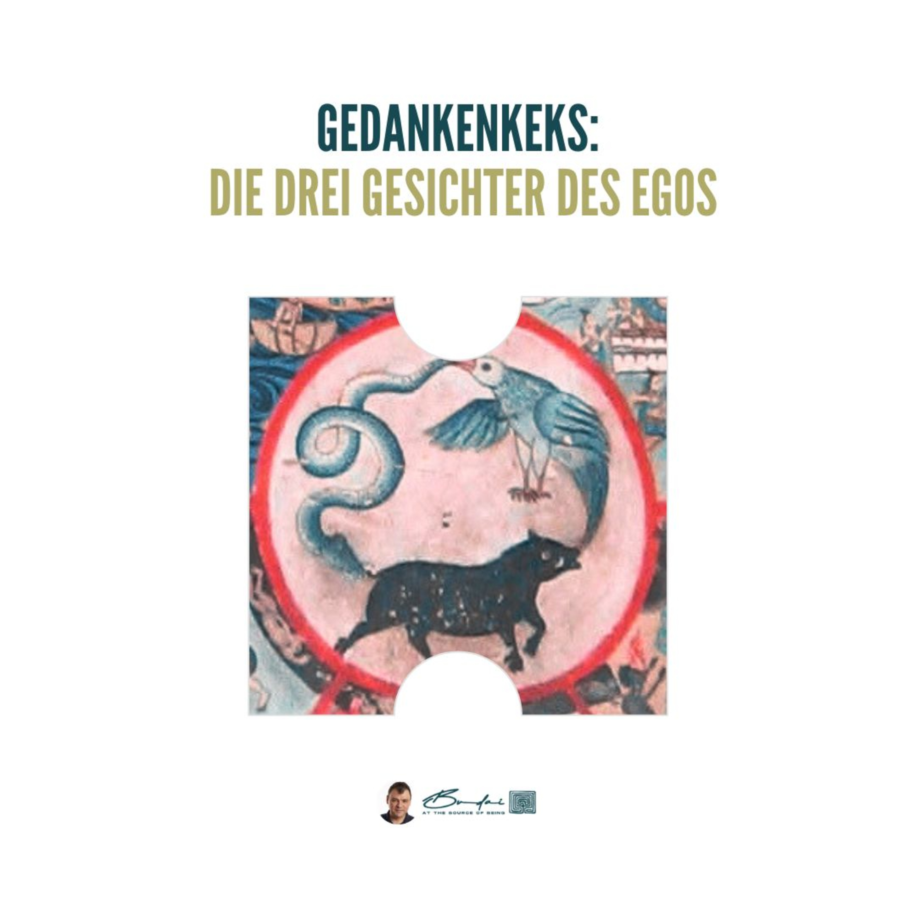 Die drei Gesichter unseres Egos – Tibetische Weisheit praktisch episode artwork