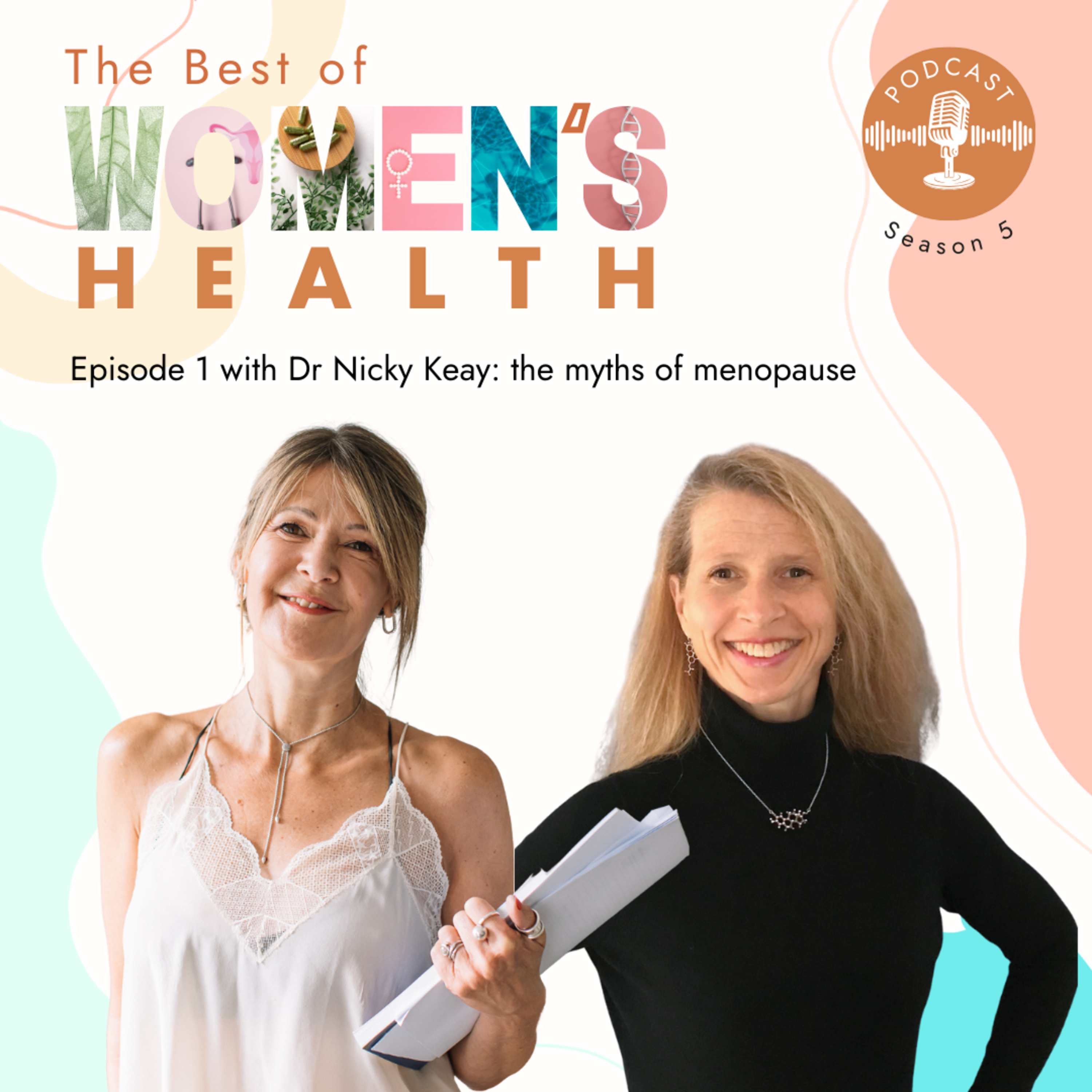 5.1 Dr Nicky Keay - The Myths of Menopause episode artwork