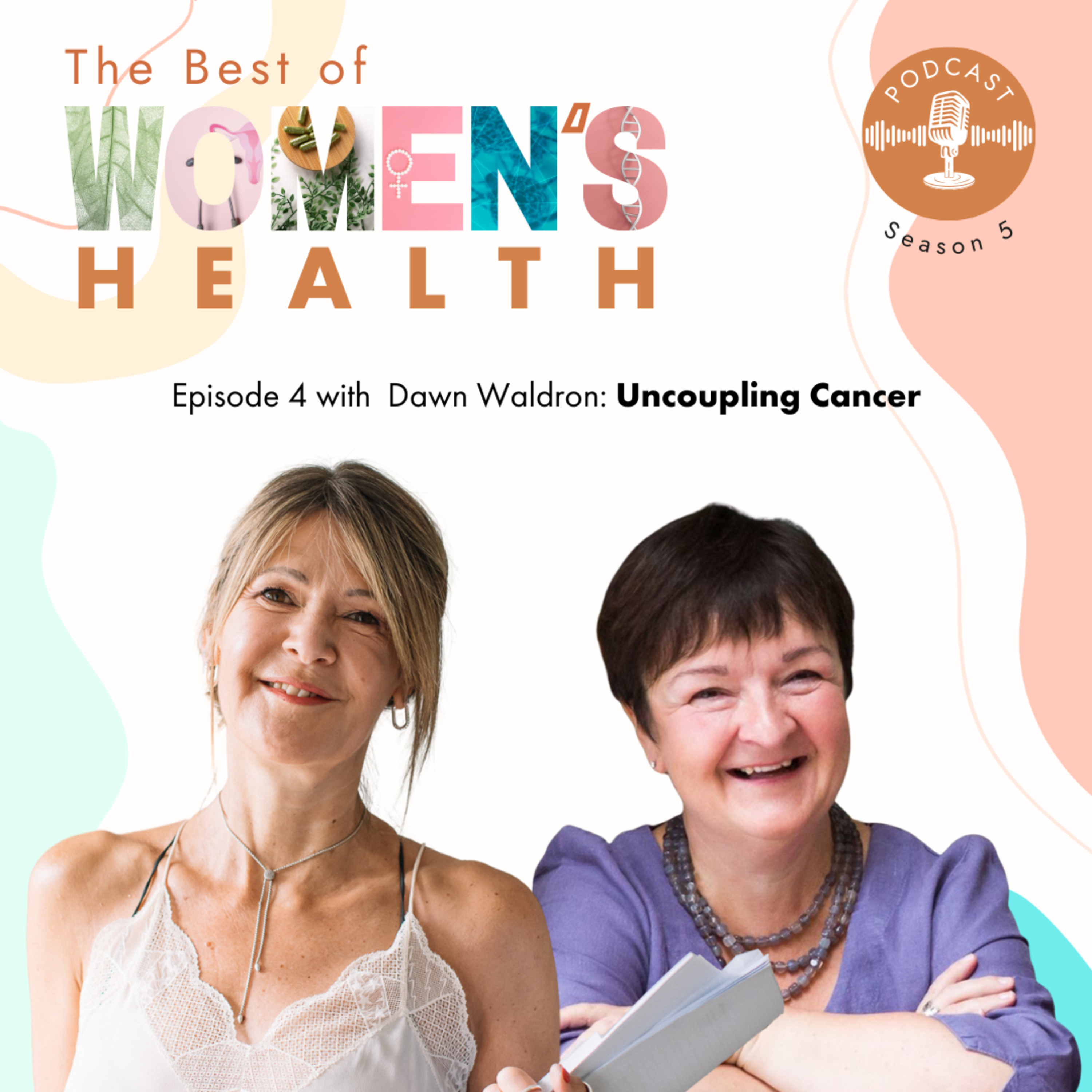 5.4 Dawn Waldron - Uncoupling Cancer episode artwork