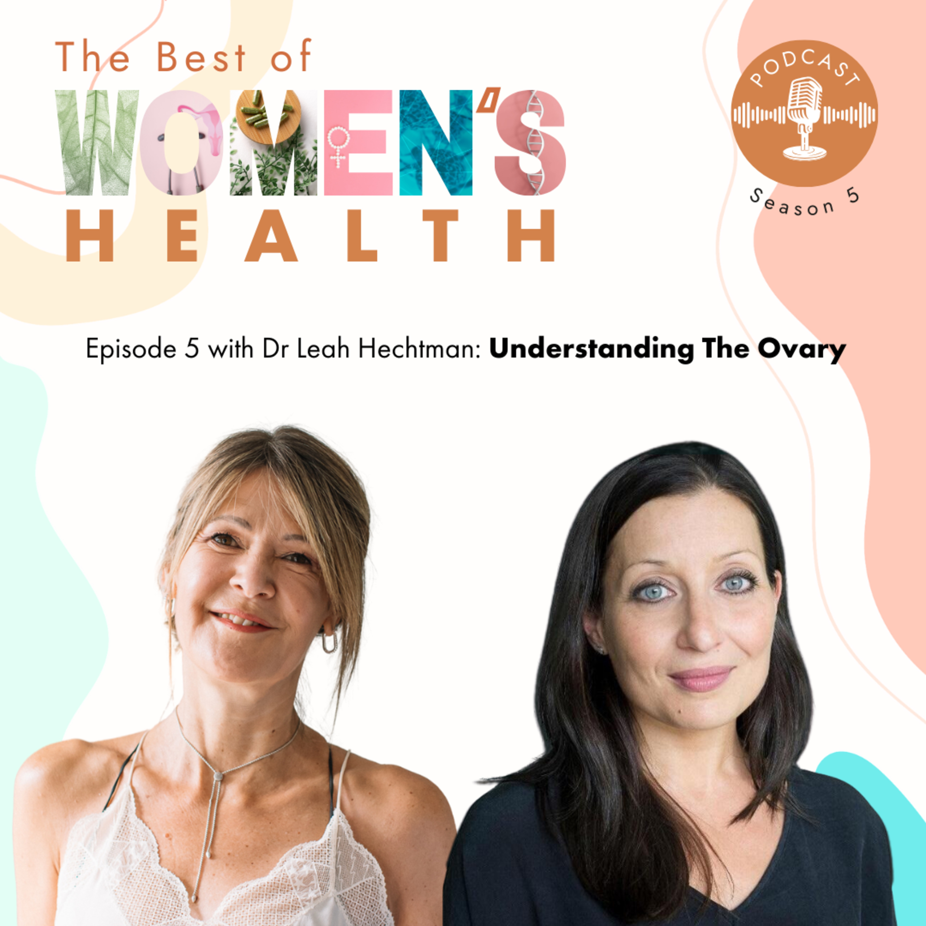 5.5 Dr Leah Hechtman - Understanding the Ovary episode artwork
