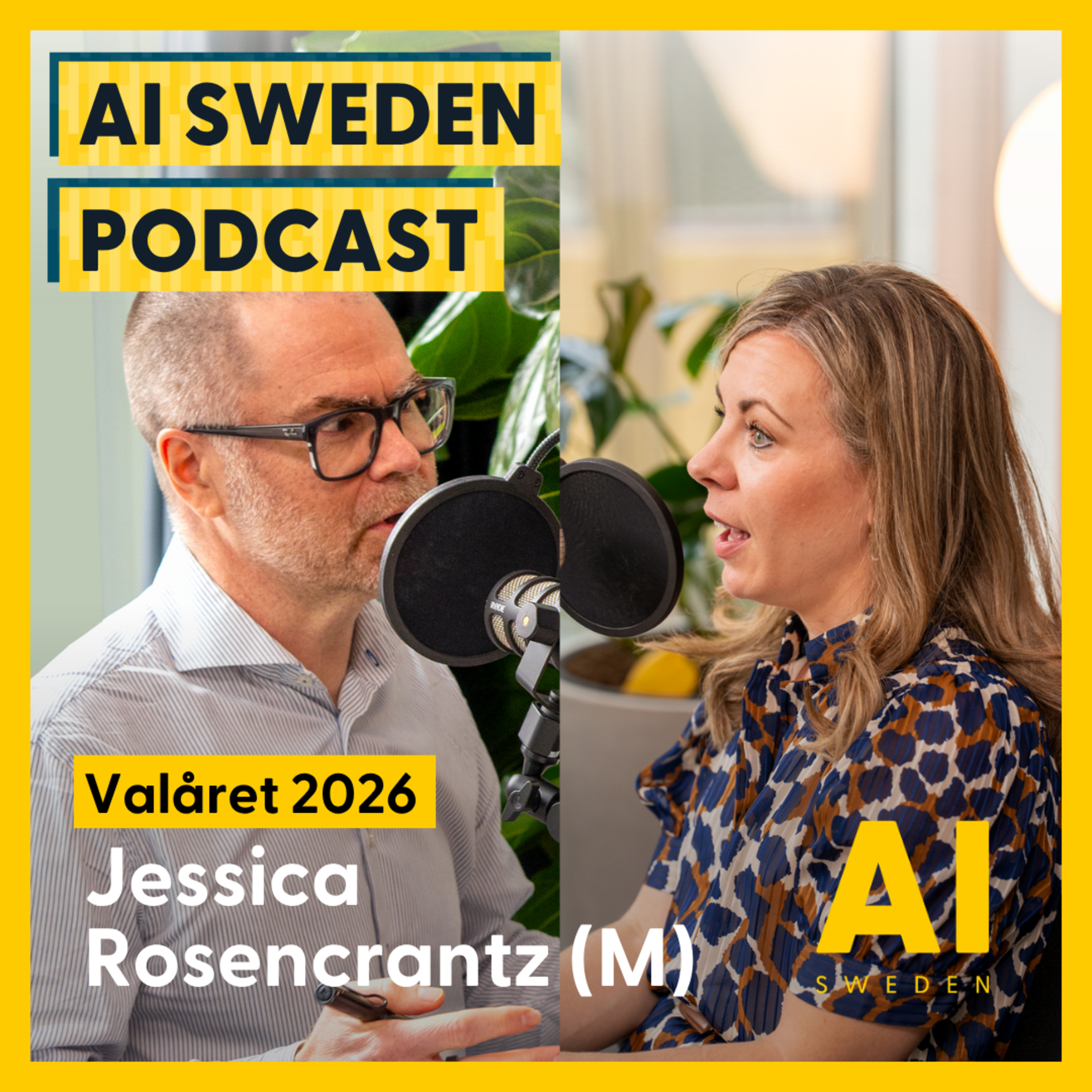 AI Sweden möter Jessica Rosencrantz (M) | Valåret 2026 episode artwork