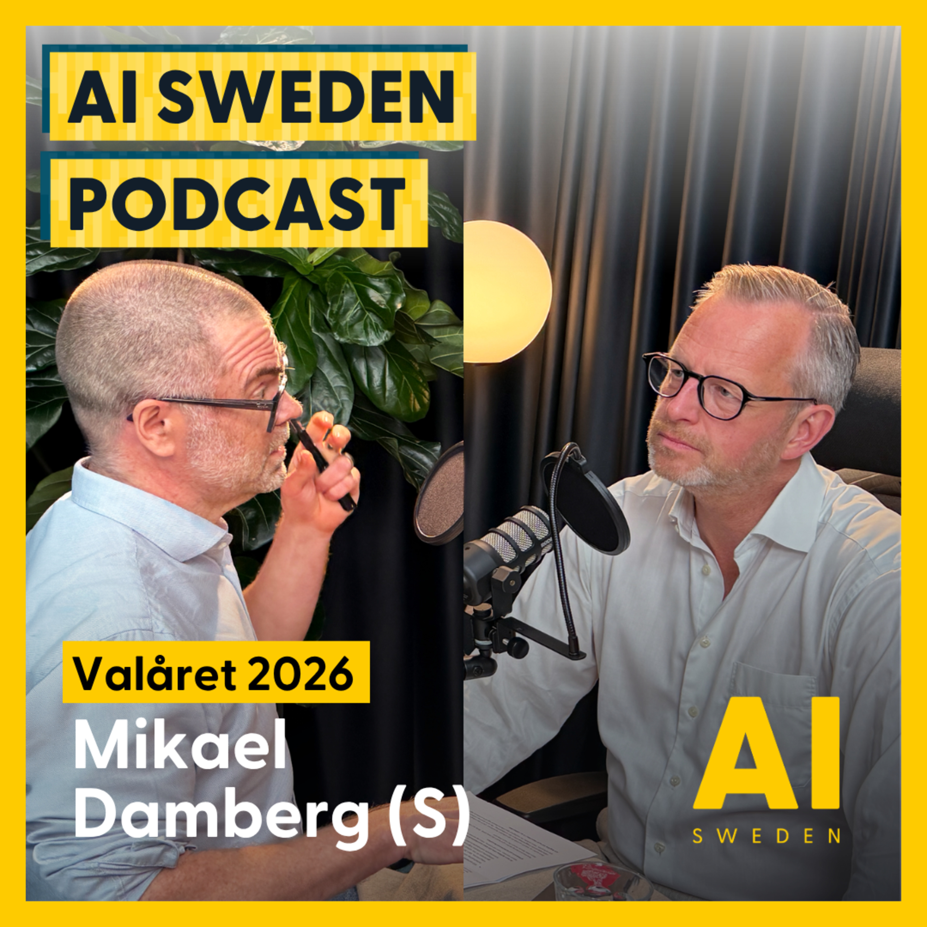 AI Sweden möter Mikael Damberg (S) | Valåret 2026 episode artwork