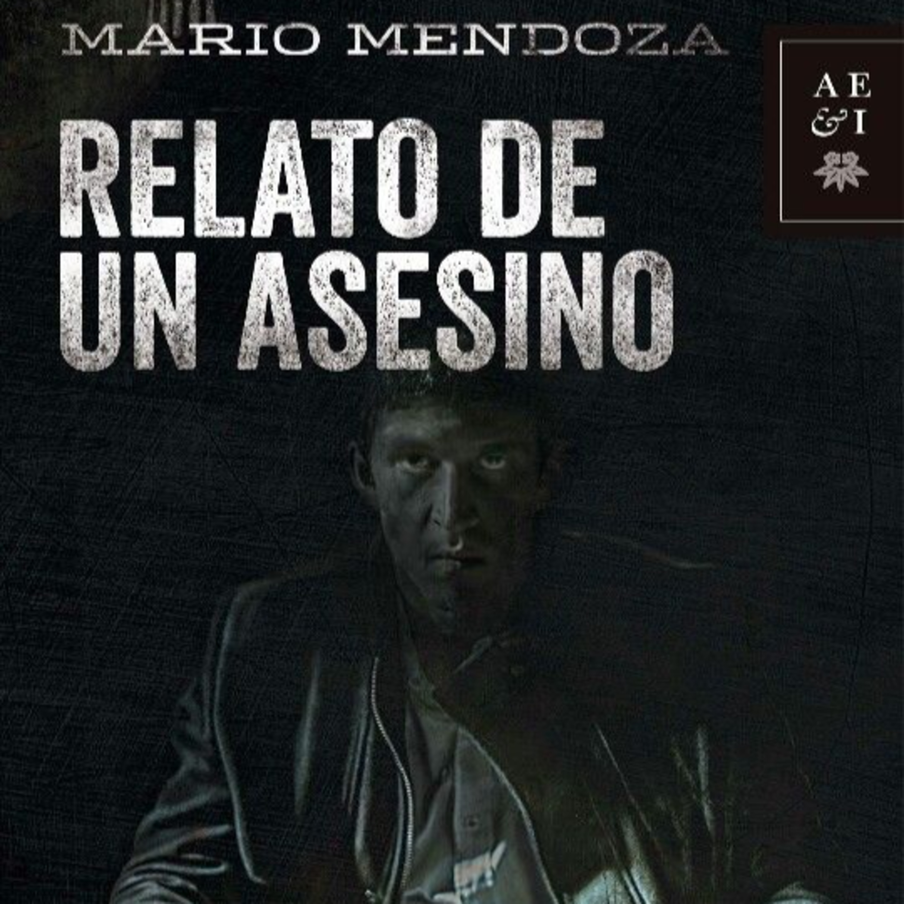 Relato de un asesino - Mario Mendoza - Episodio 7 episode artwork
