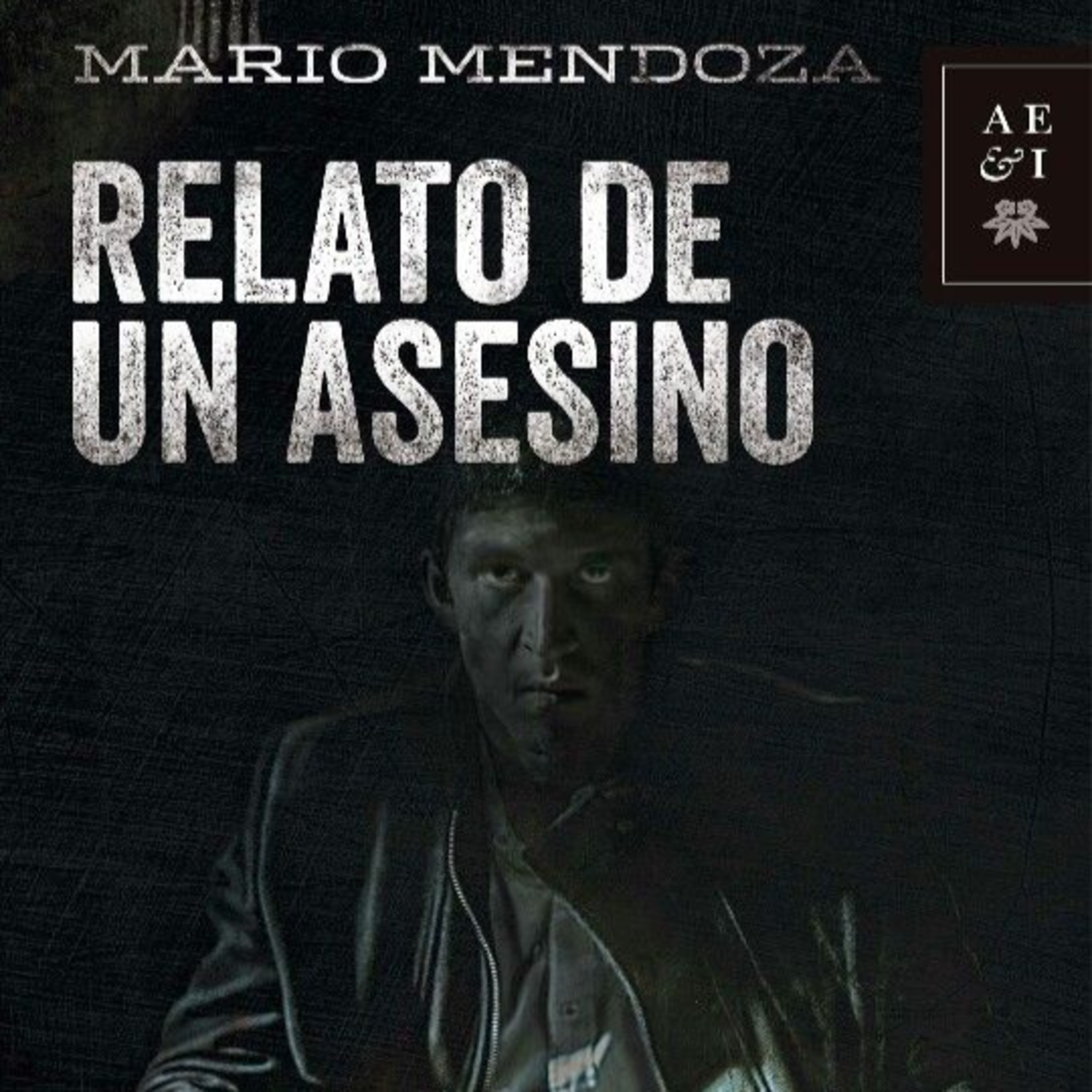Relato de un asesino - Mario Mendoza - Episodio 9 episode artwork