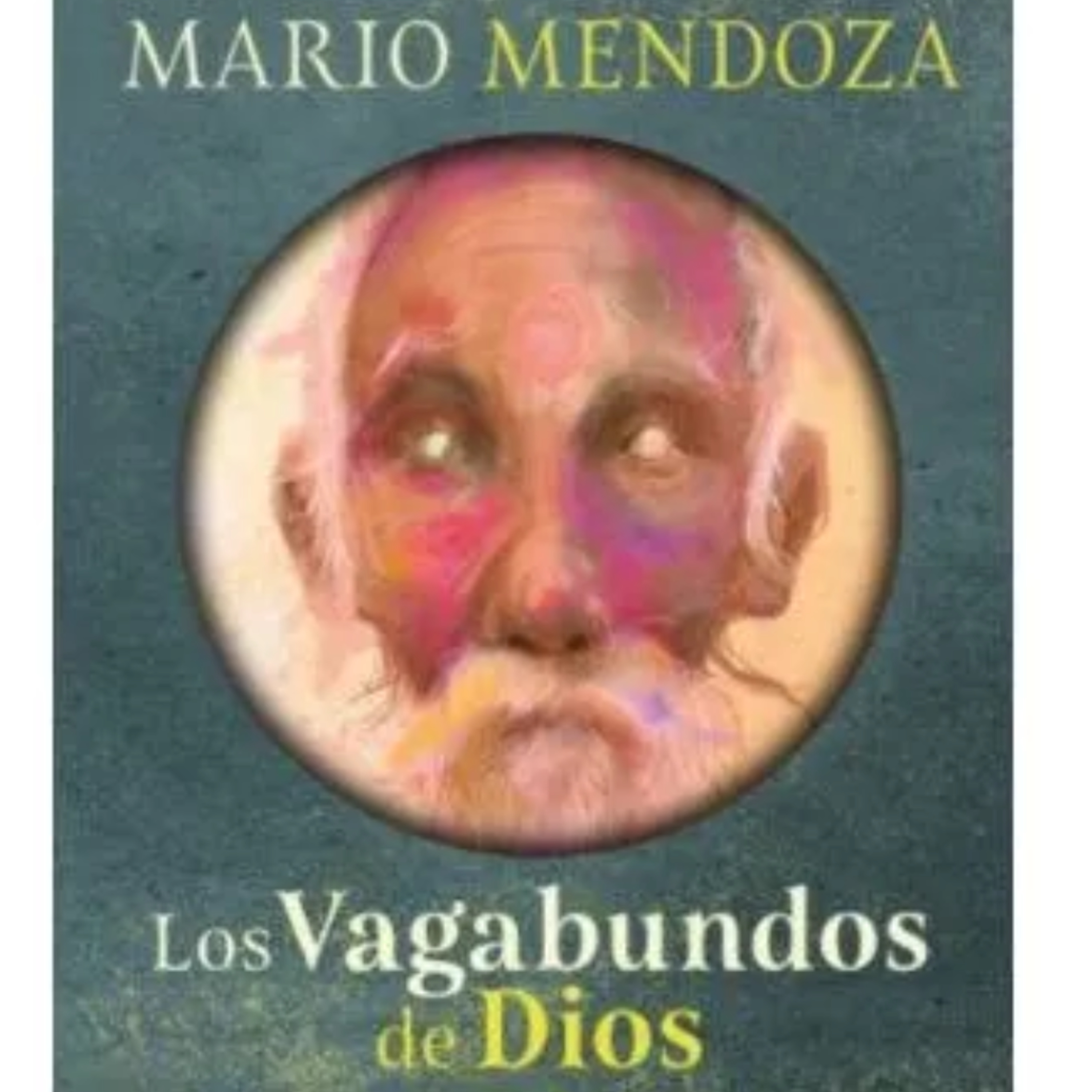 Fragmento de los Vagabundos de Dios - Mario Mendoza episode artwork