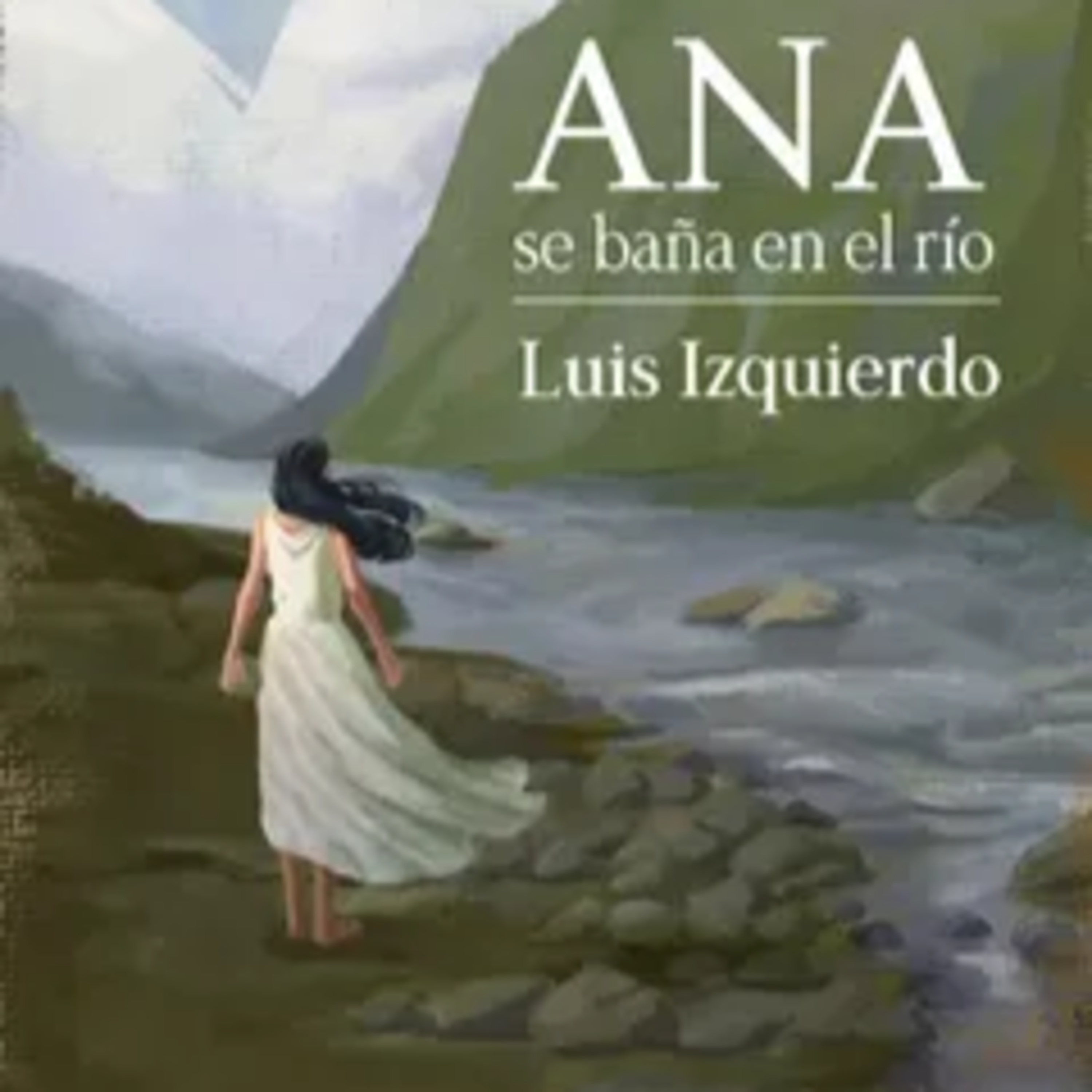 Fragmento de Ana se baña en el río de Luis Izquierdo episode artwork