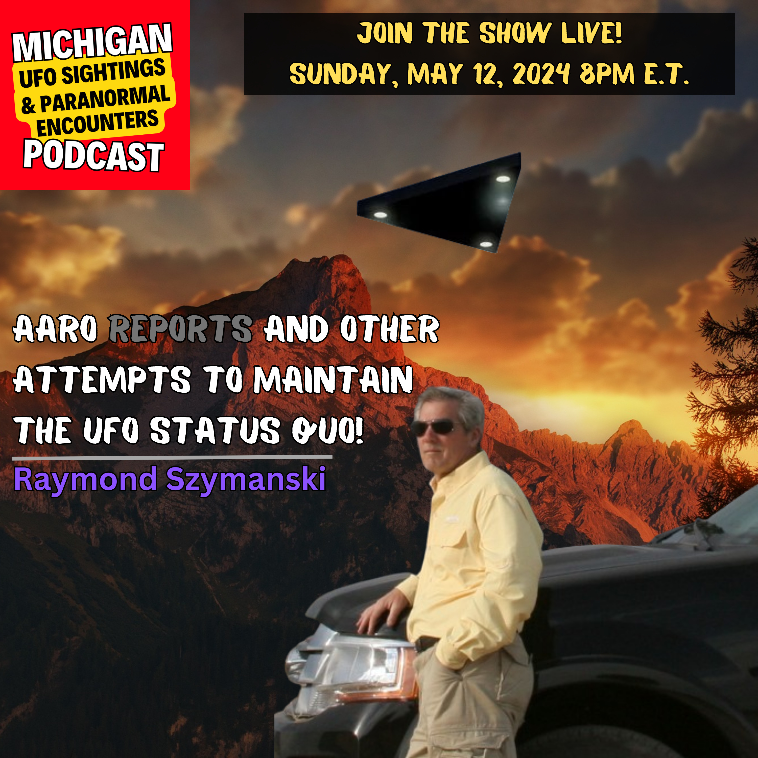 Episode 88 - Ray Szymanski - AARO Reports And Other Attempts To Maintain The UFO Status Quo episode artwork