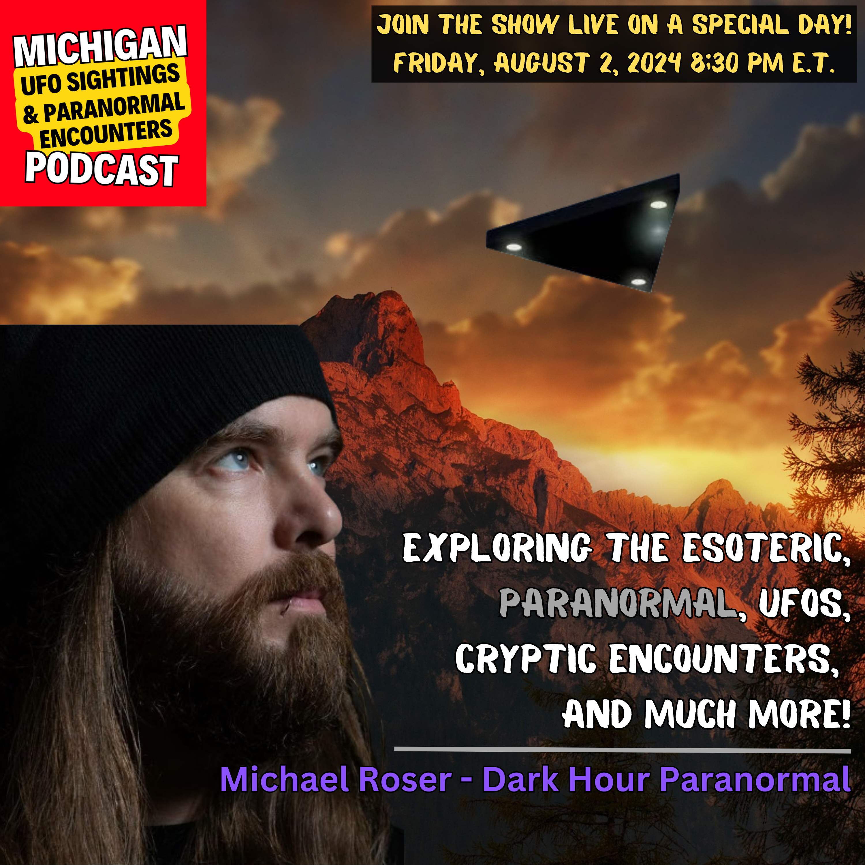 Episode 98 - Exploring The Esoteric, Paranormal, UFOs, Cryptic Encounters, And Much More! With Michael Roser episode artwork