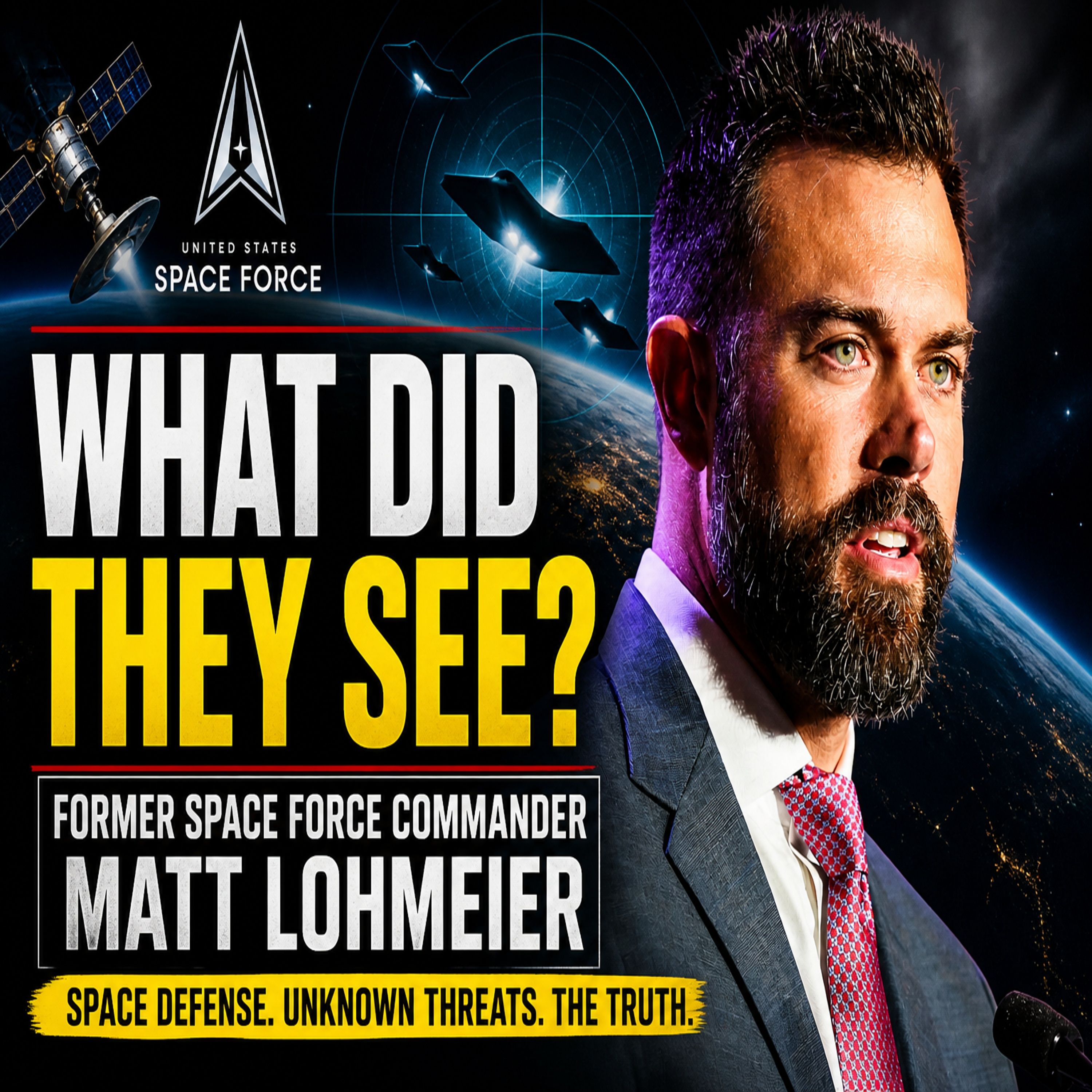 Inside Space Force: Missile Defense, Unknown Threats & the Bigger Picture | Matt Lohmeier episode artwork