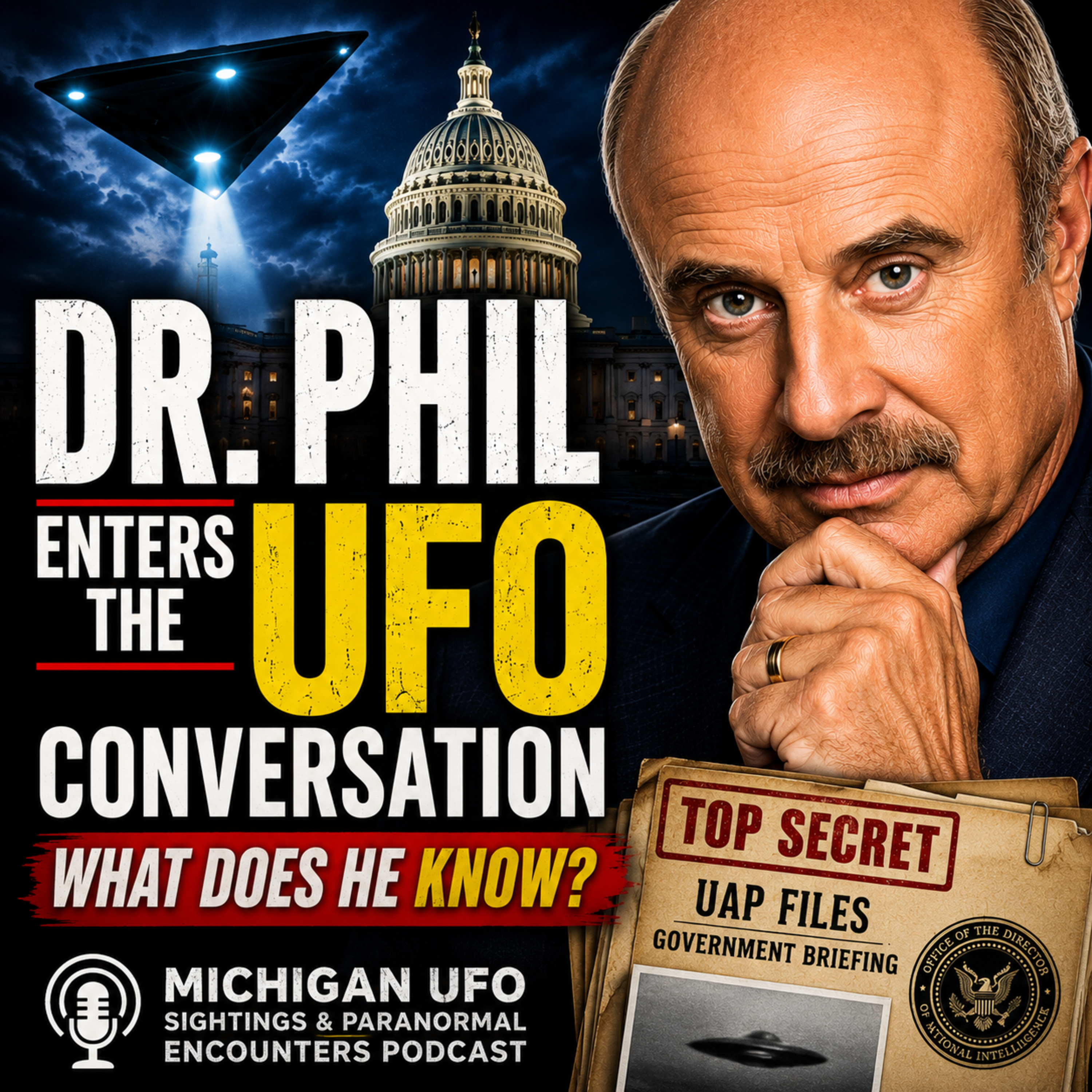 Dr. Phil Enters the UFO Conversation: What Does He Know? episode artwork