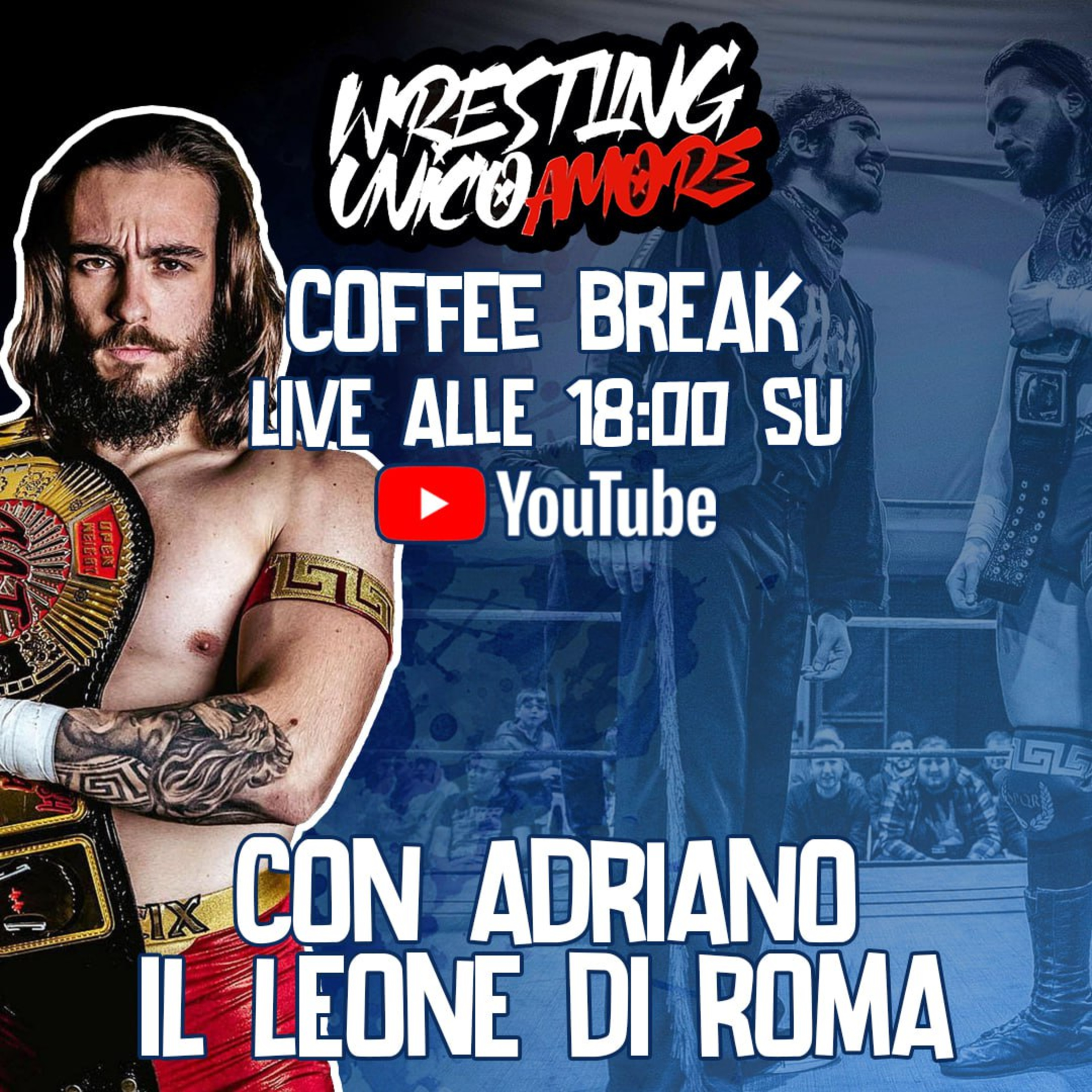 Wrestling Unico Amore - Podcast
