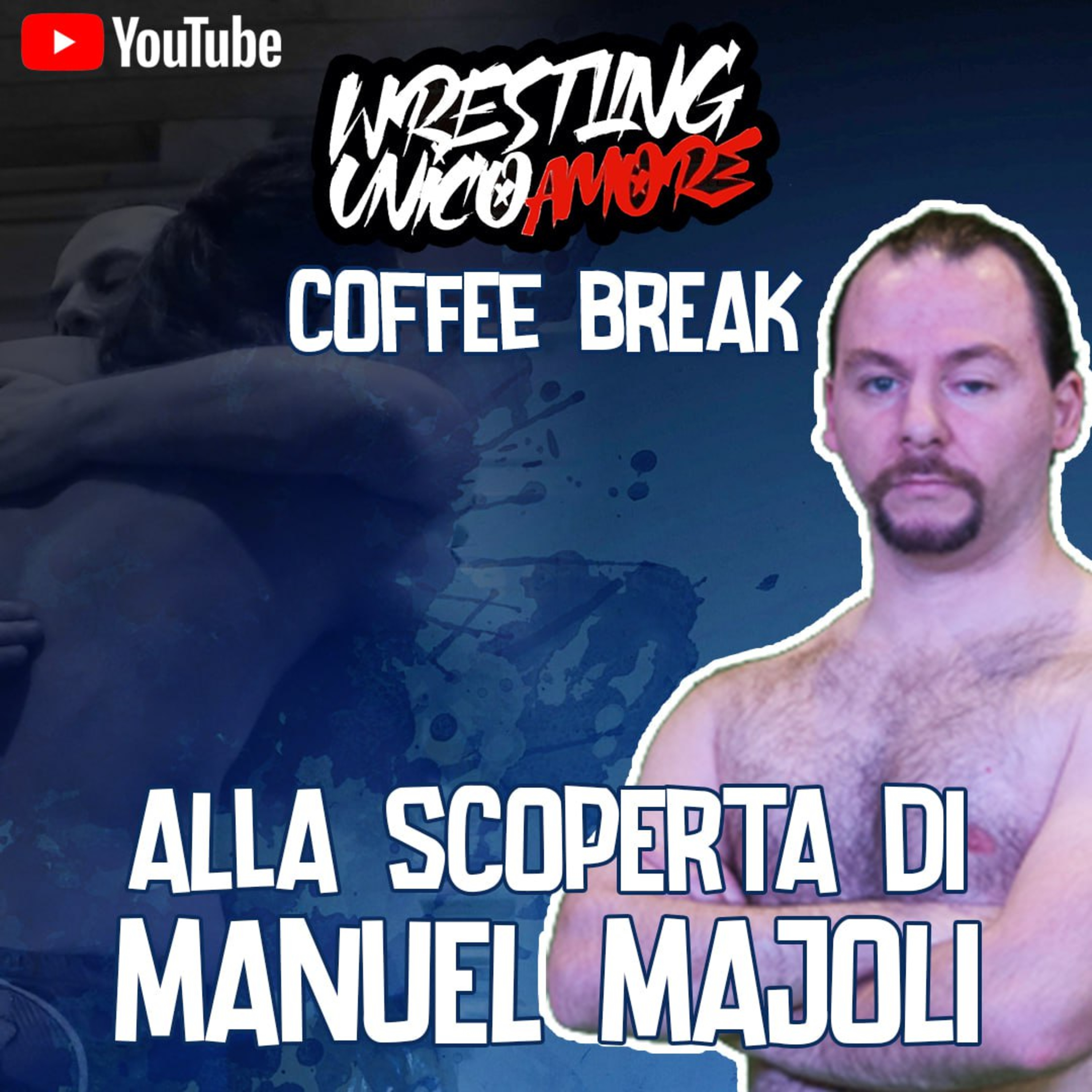 Wrestling Unico Amore - Podcast