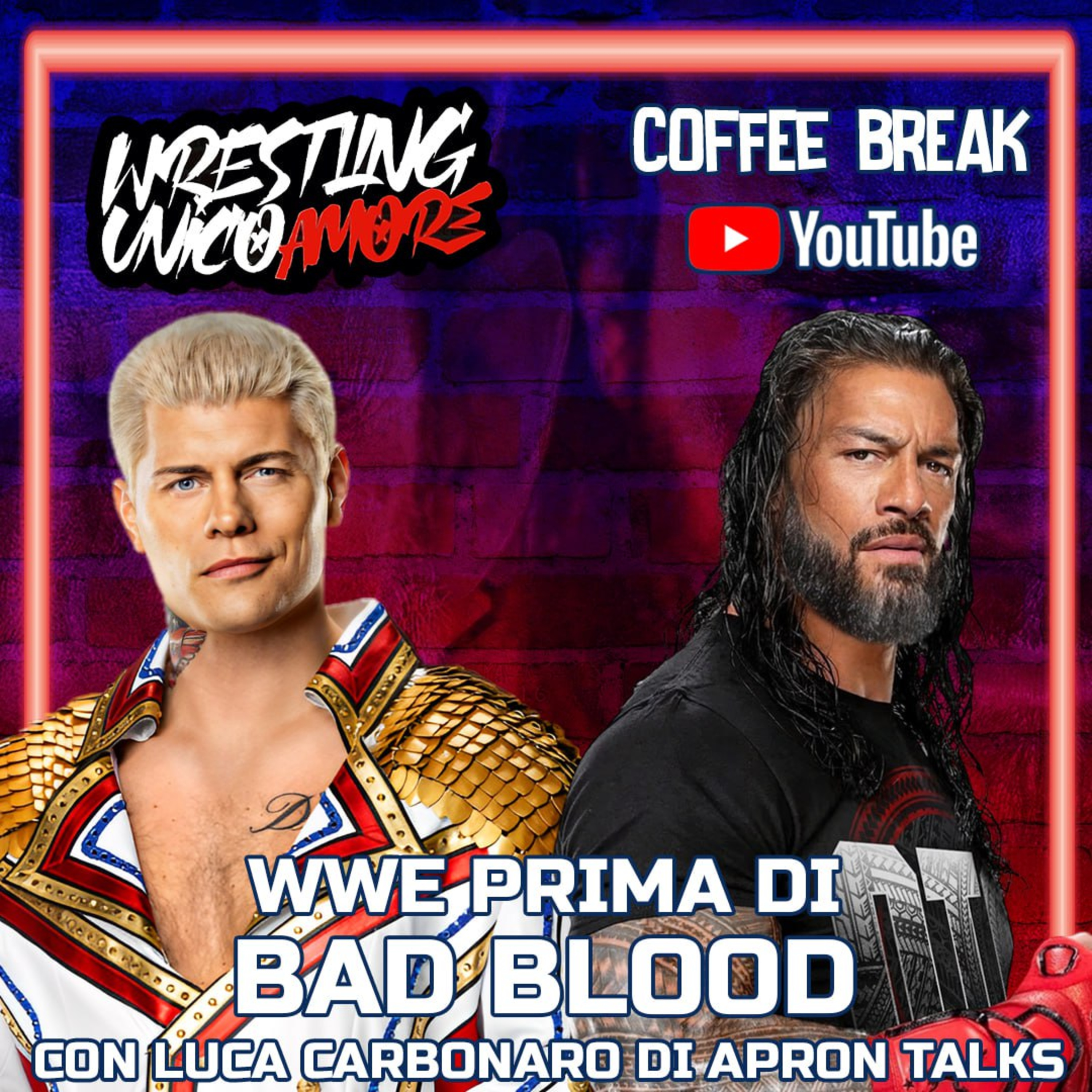 Wrestling Unico Amore - Podcast