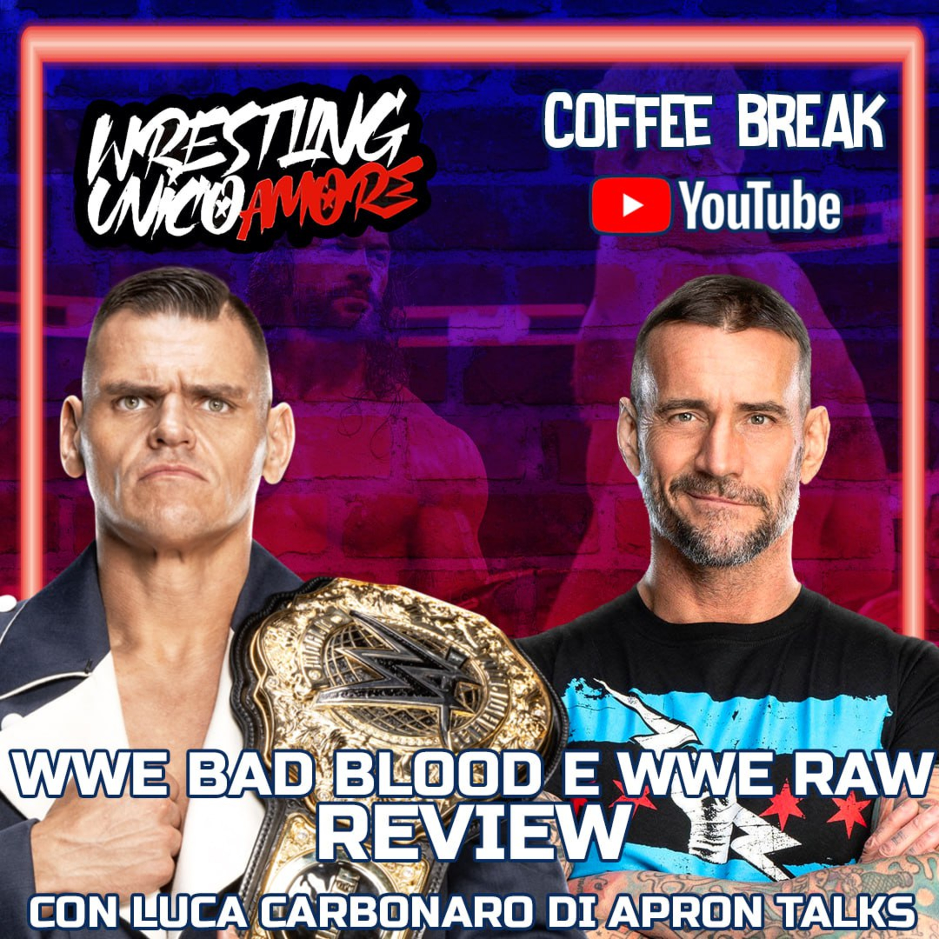Wrestling Unico Amore - Podcast