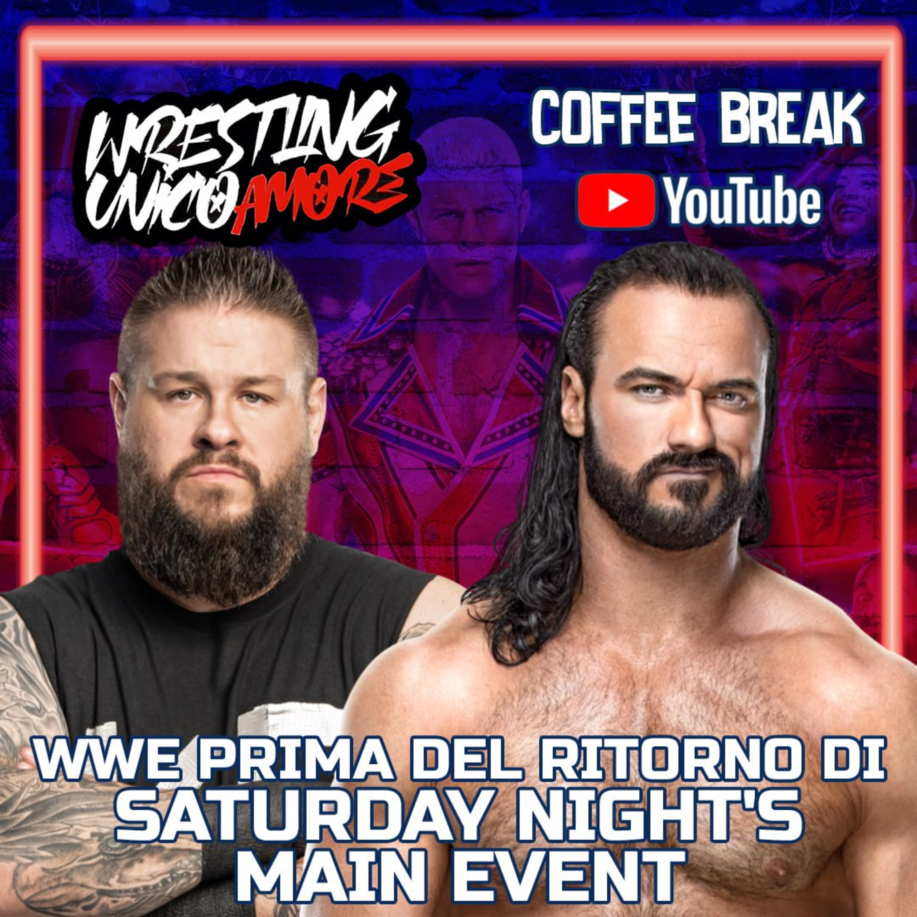 Wrestling Unico Amore - Podcast
