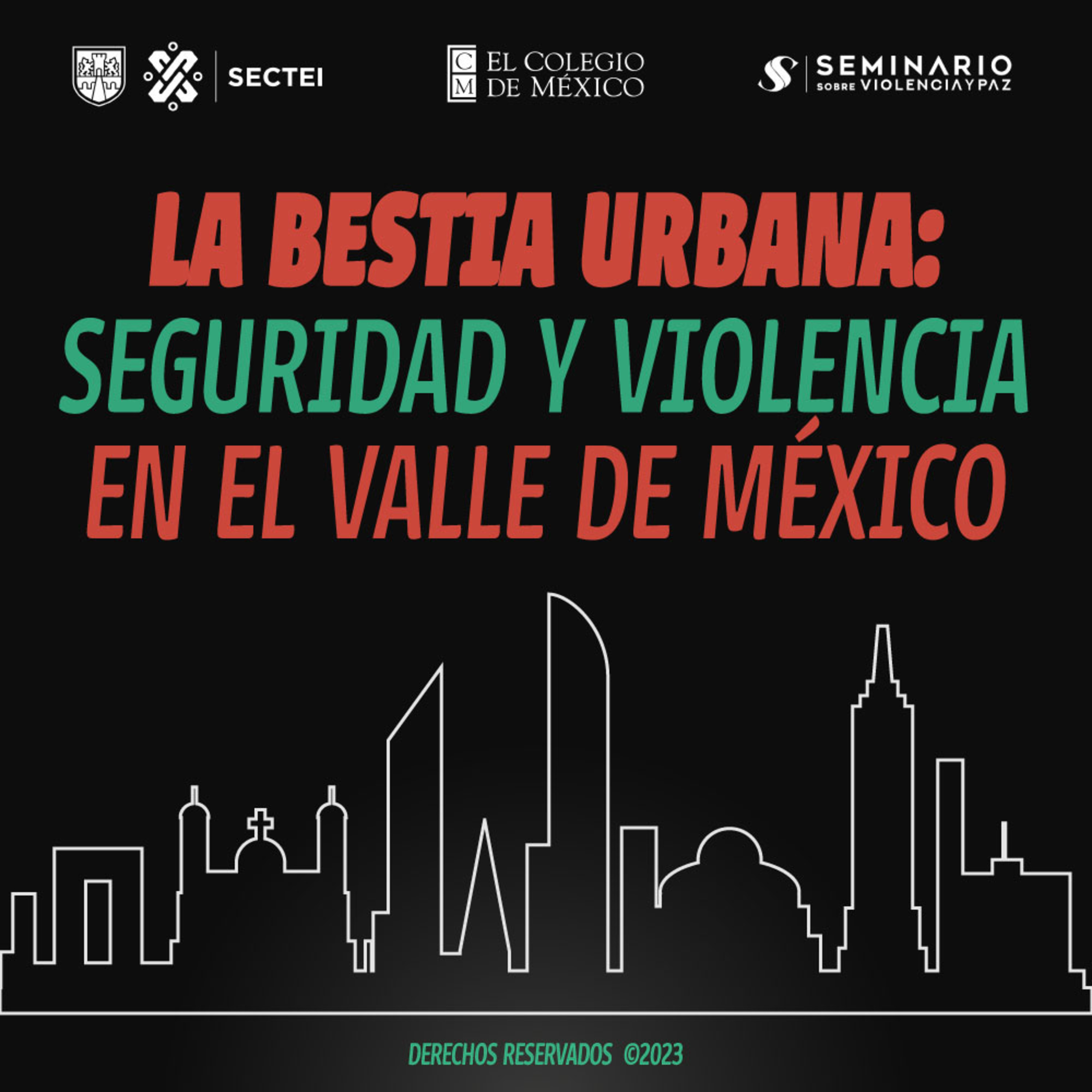 La Bestia Urbana: seguridad y violencia en el Valle de México. Prevención de la violencia y la delincuencia en la metrópoli episode artwork