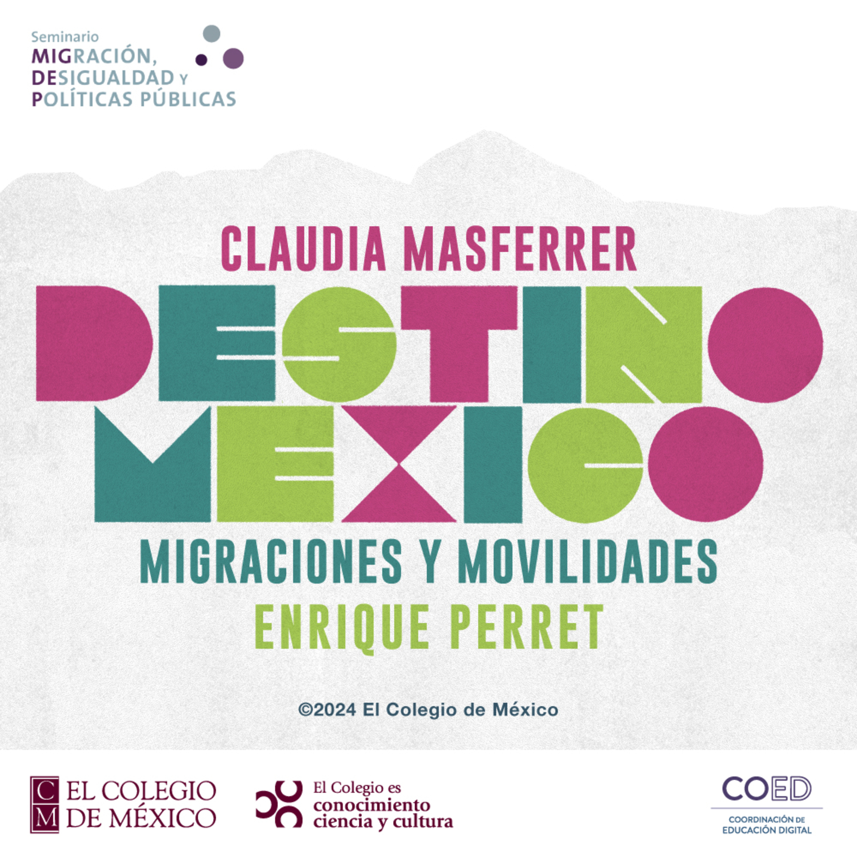 El Colmex: conocimiento, ciencia y cultura