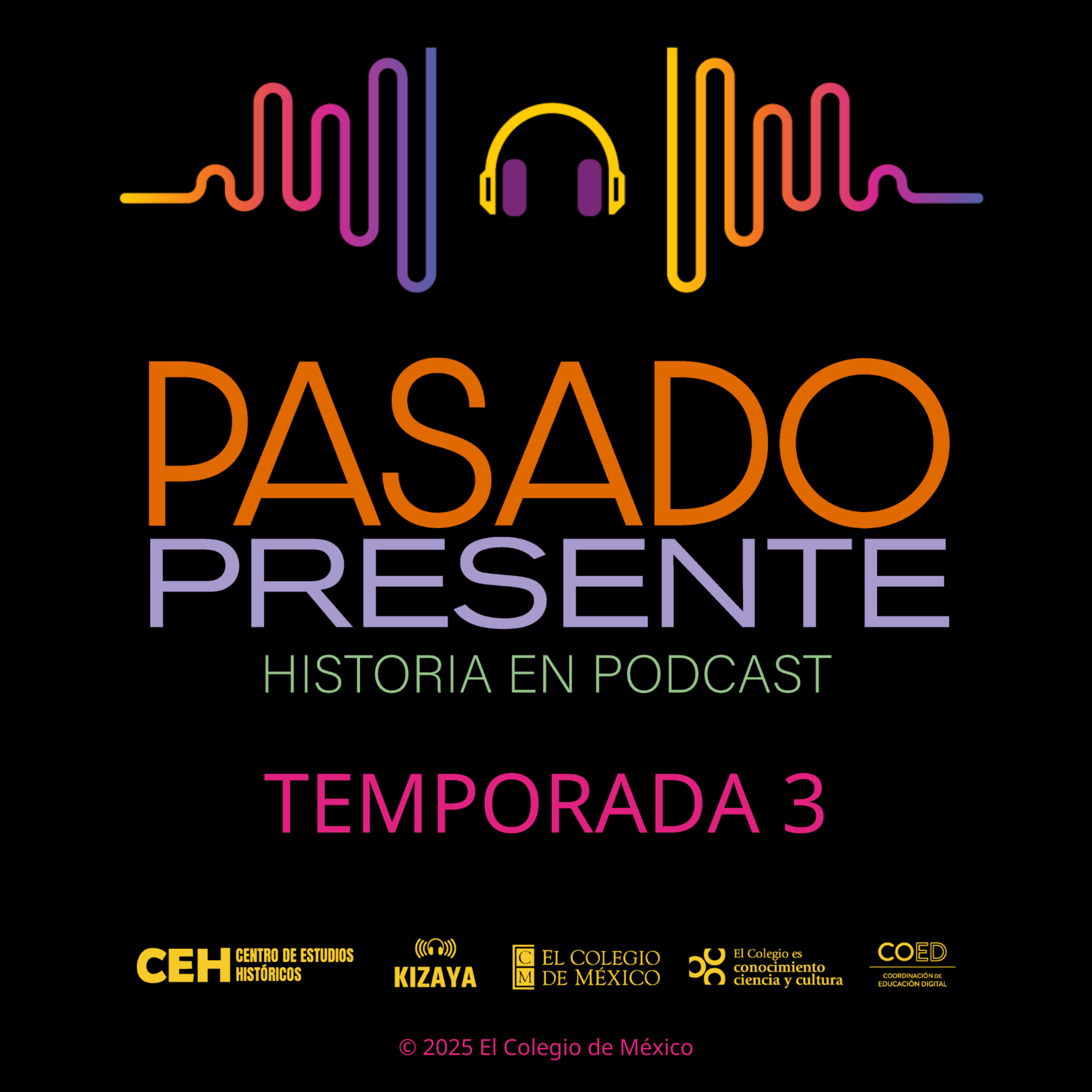 Pasado/Presente: Historia en Podcast. Historia de la justicia penal en México.