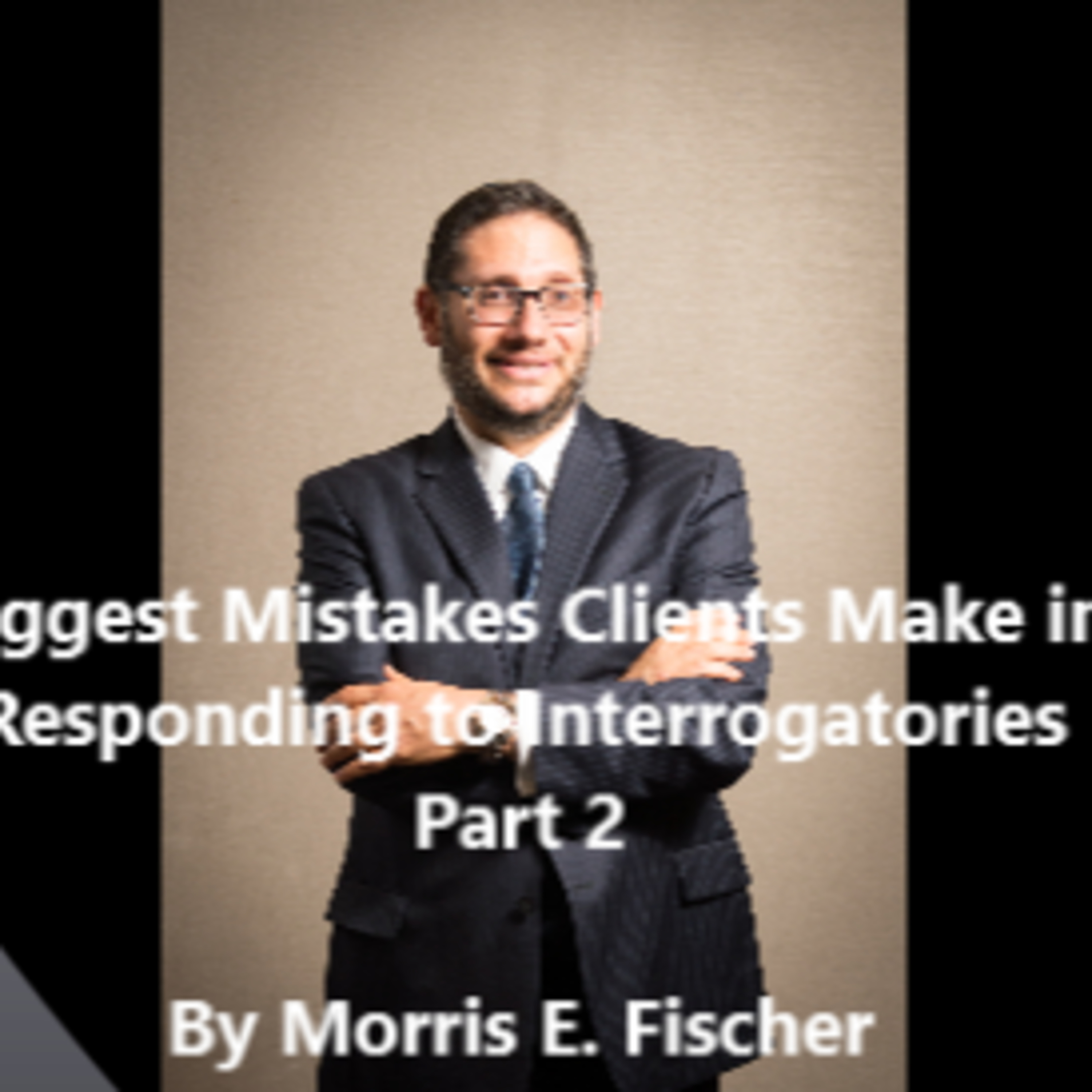 Attorney Morris E. Fischer discusses legal topics and provides his legal expertise.