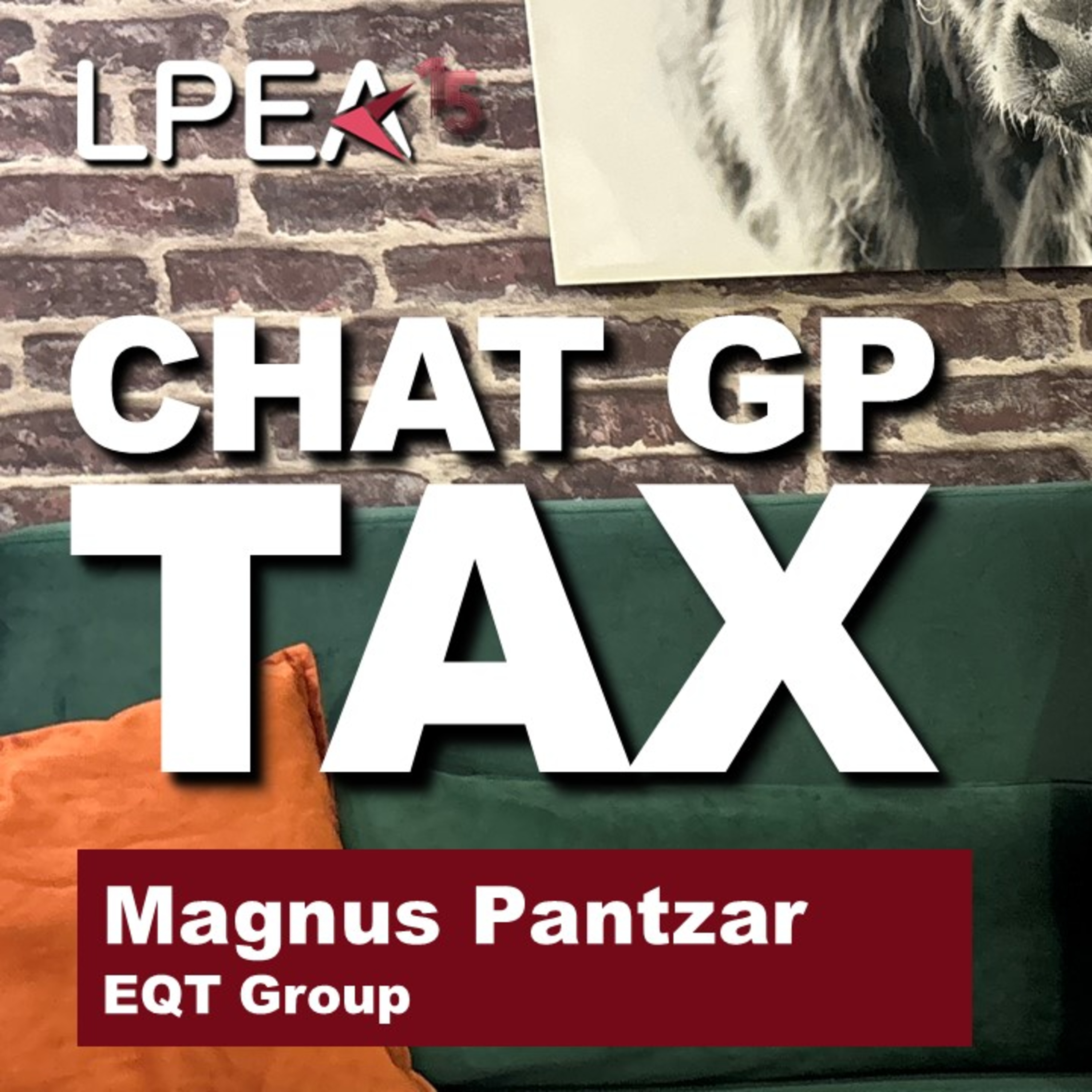 CHAT GP Tax - Interview with Magnus Pantzar, Global Head of Tax and Structuring at EQT episode artwork