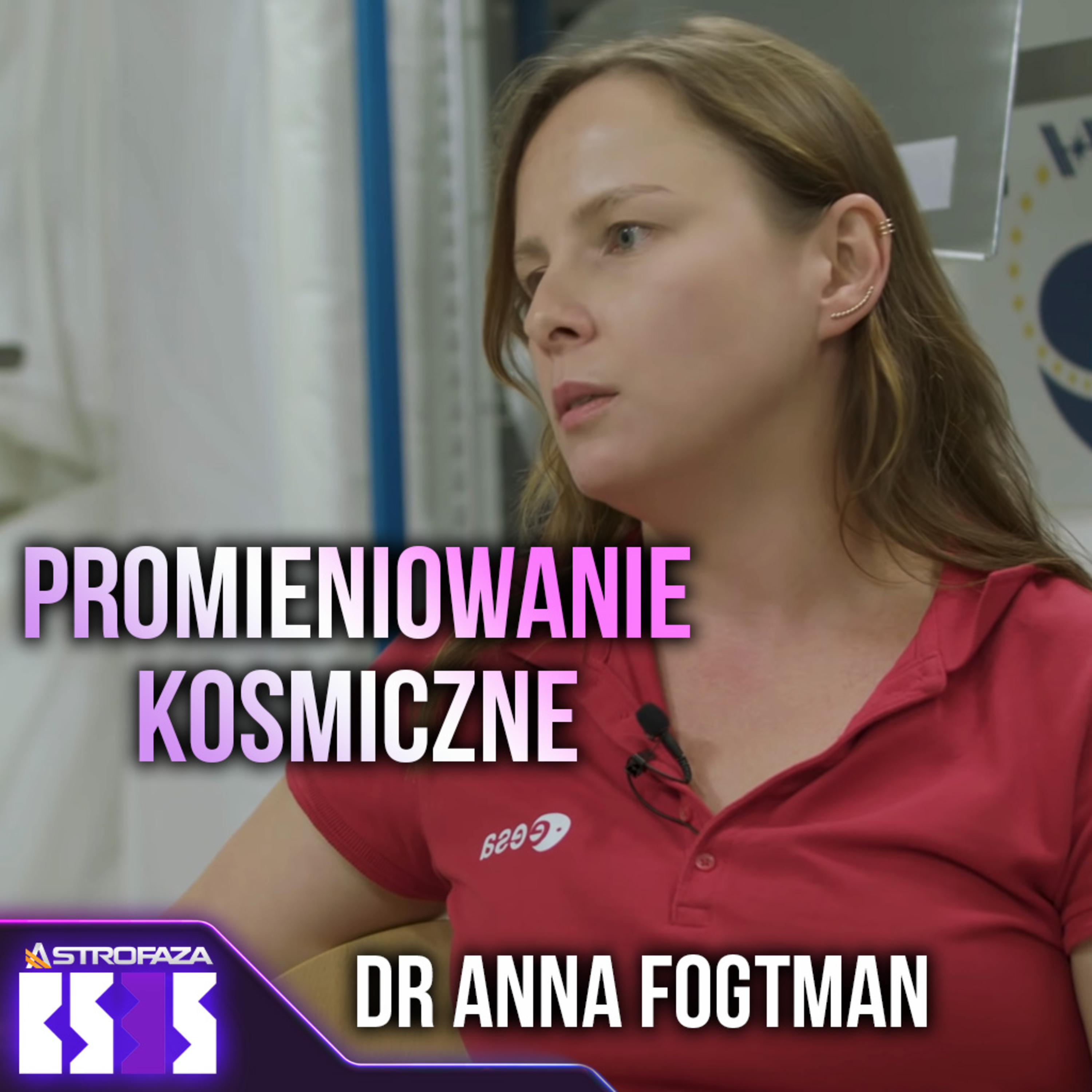 Jak się chronić przed promieniowaniem kosmicznym? - dr Anna Fogtman - BS3S #12