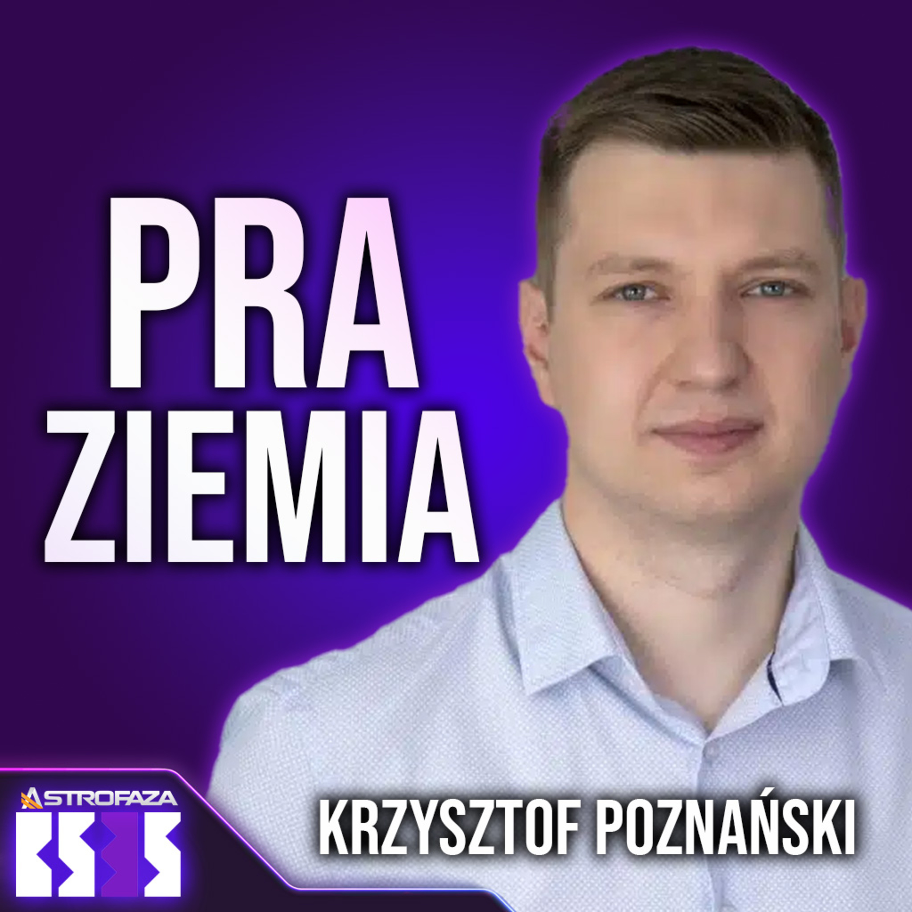 Ziemia dawniej wyglądała jak inne planety - Krzysztof Poznański (NaukowoTV) - BS3S #31