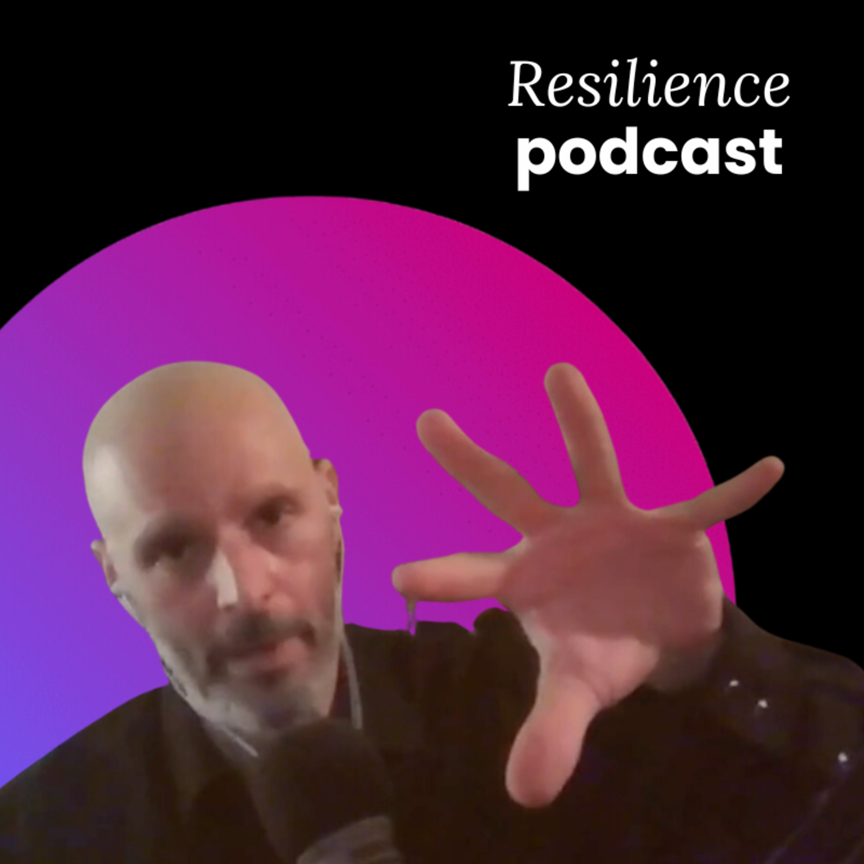 The Resilience Podcast