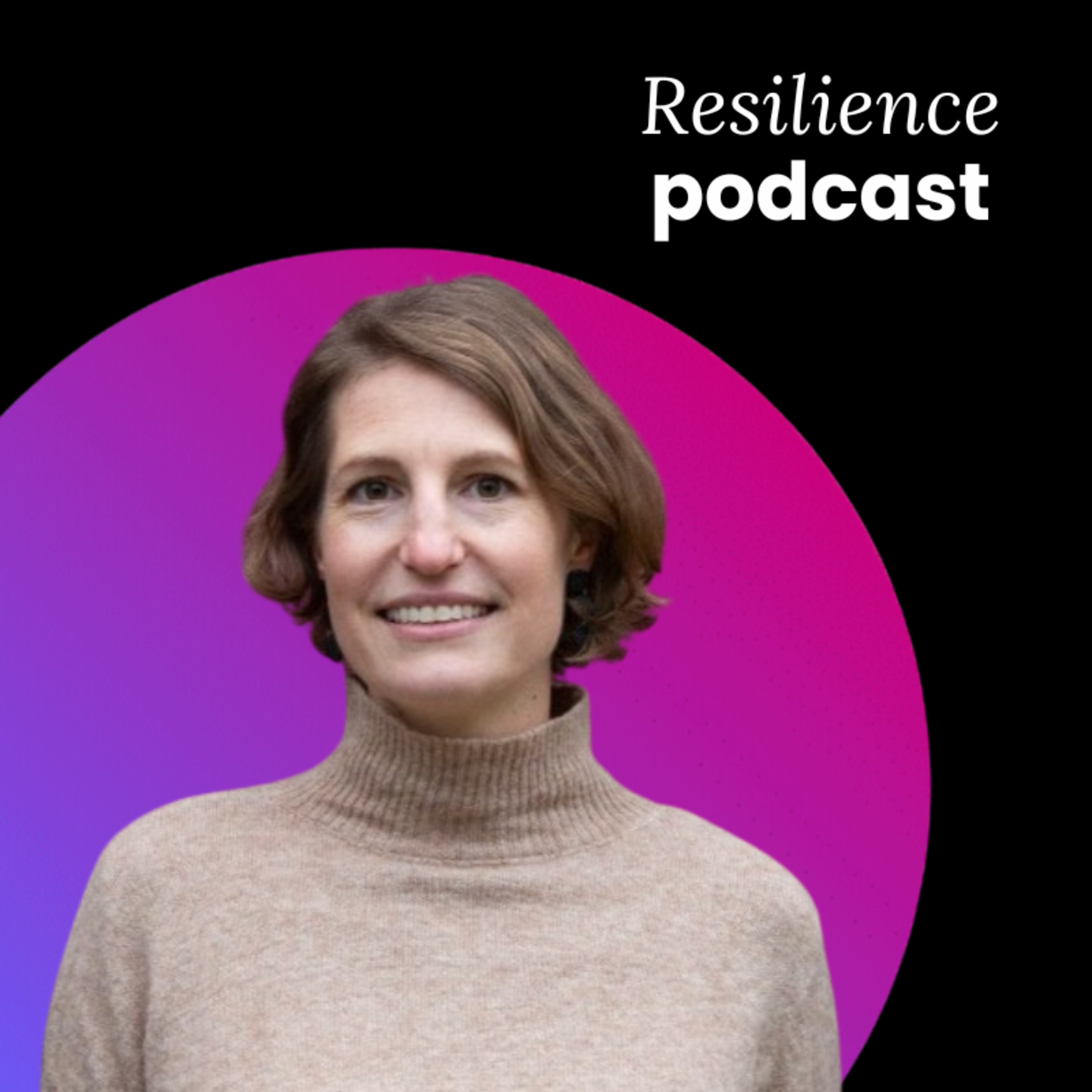 The Resilience Podcast