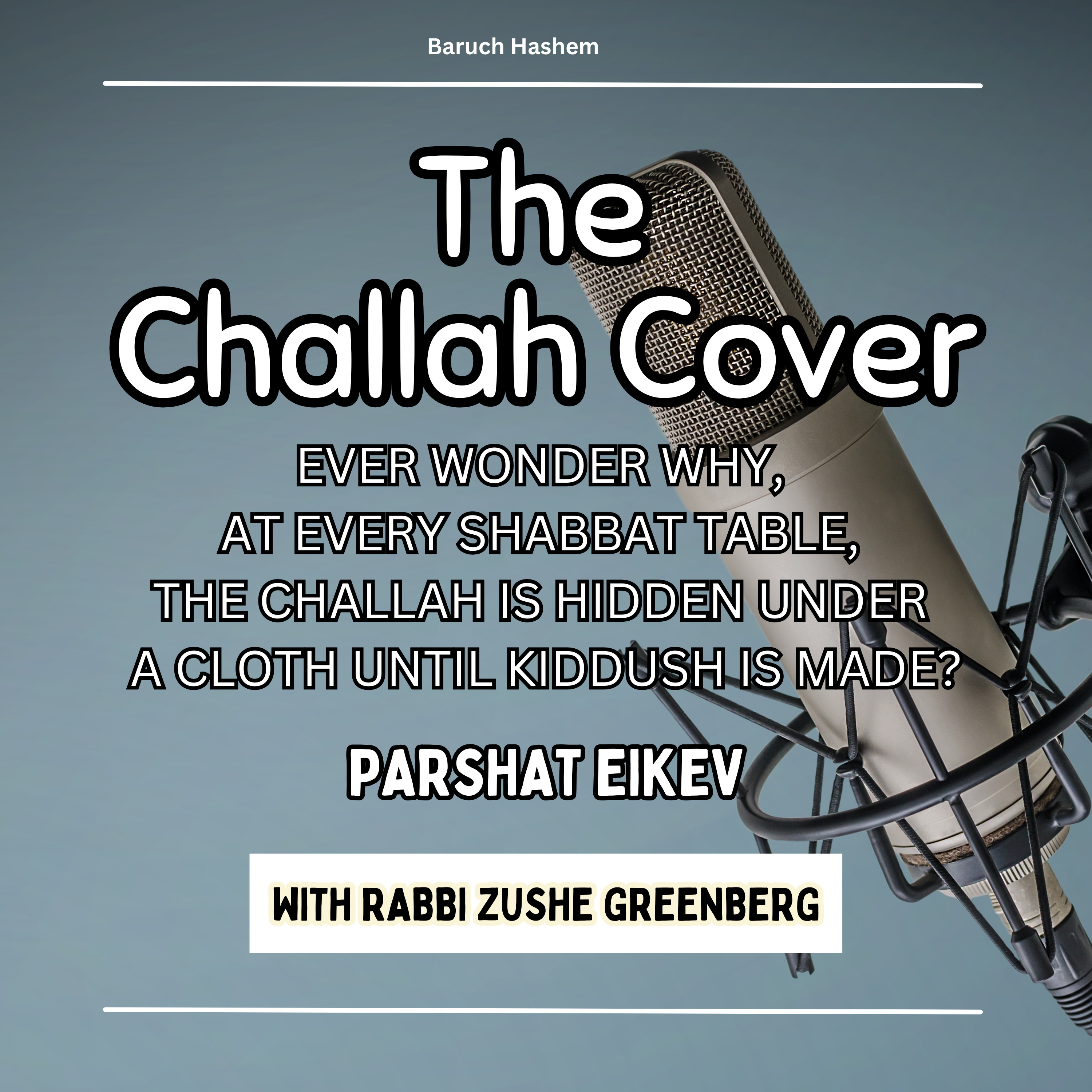 The Challah Cover (Parshat Eikev)