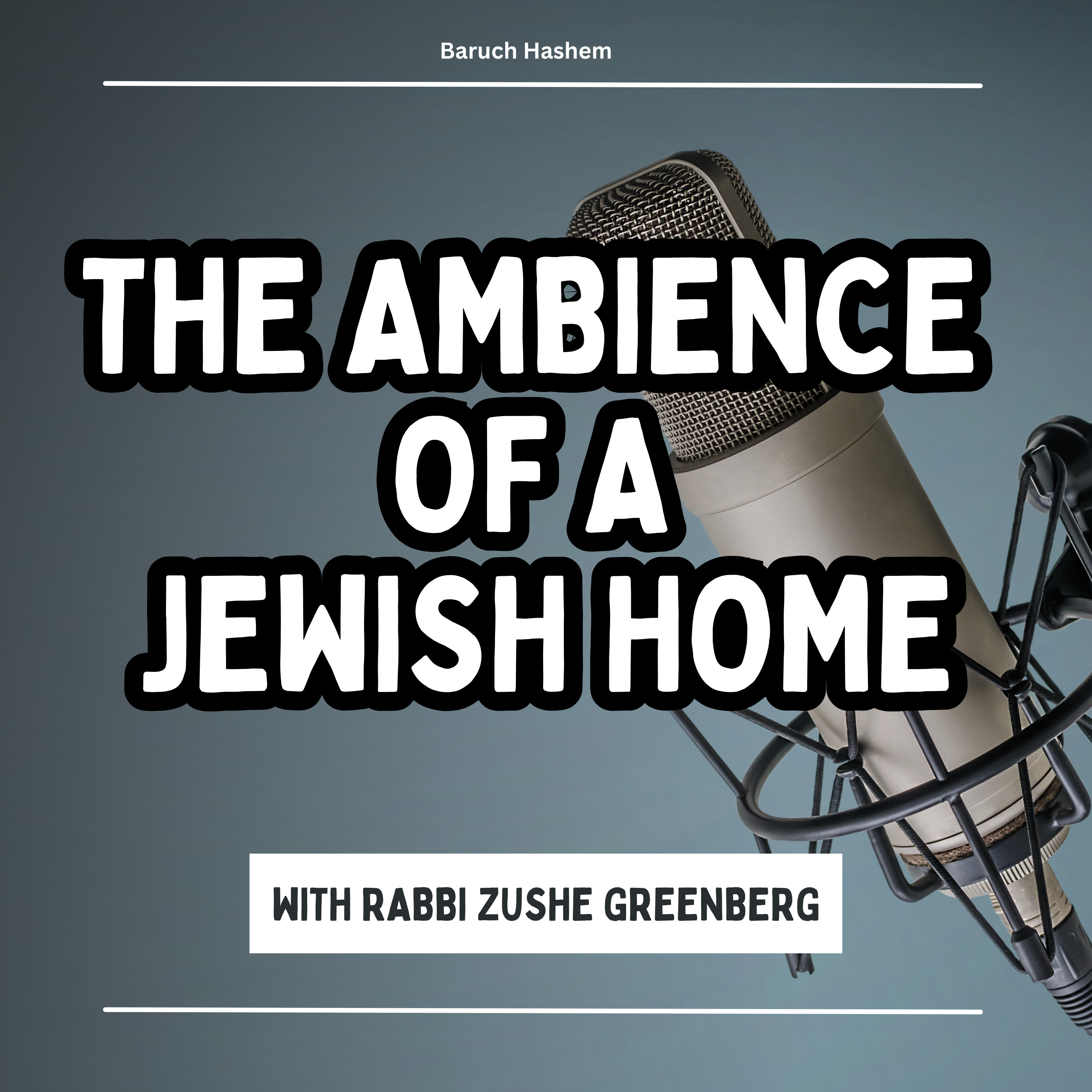 The ambience of a Jewish home