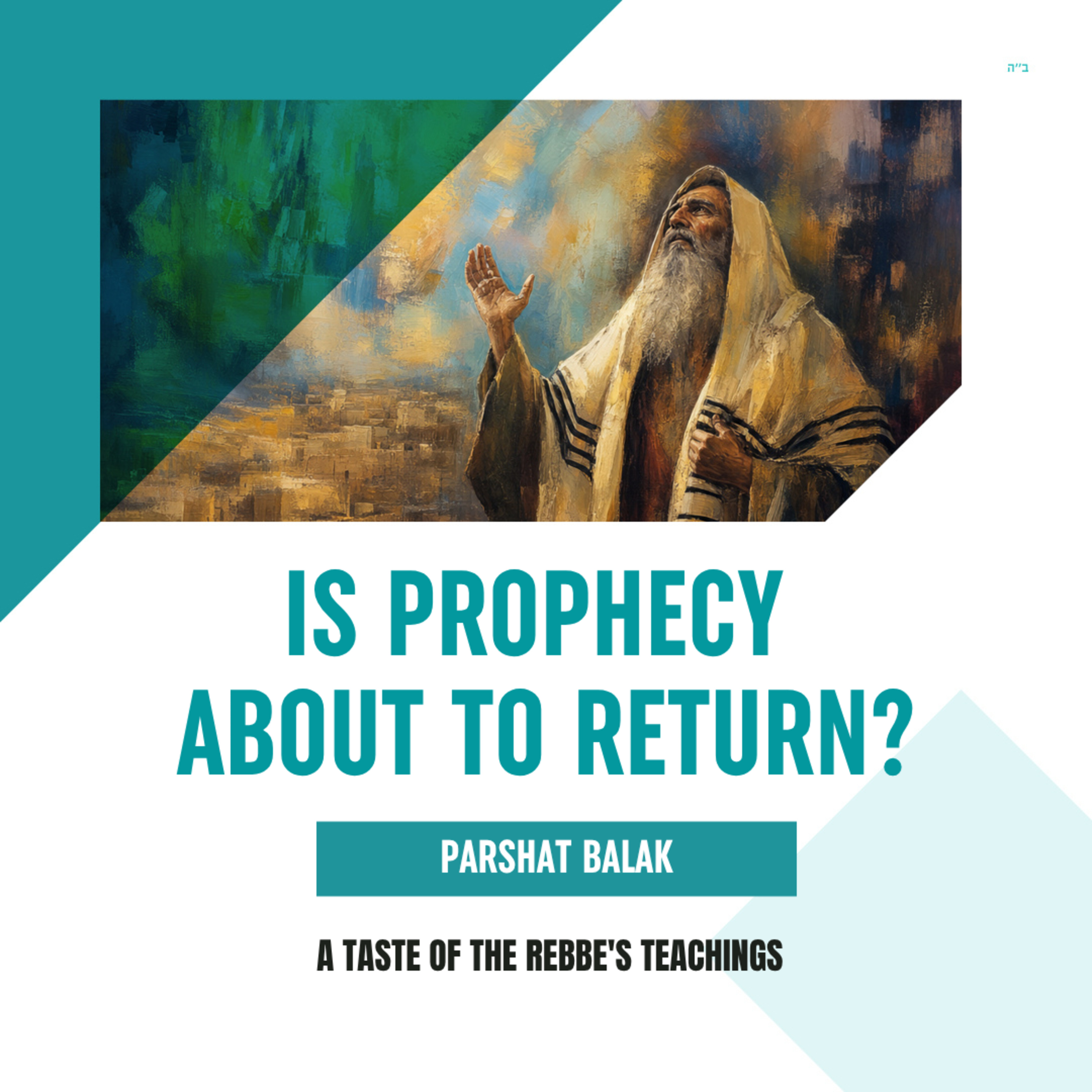 Torah Class - Parshat Balak: Is Prophecy About to Return?