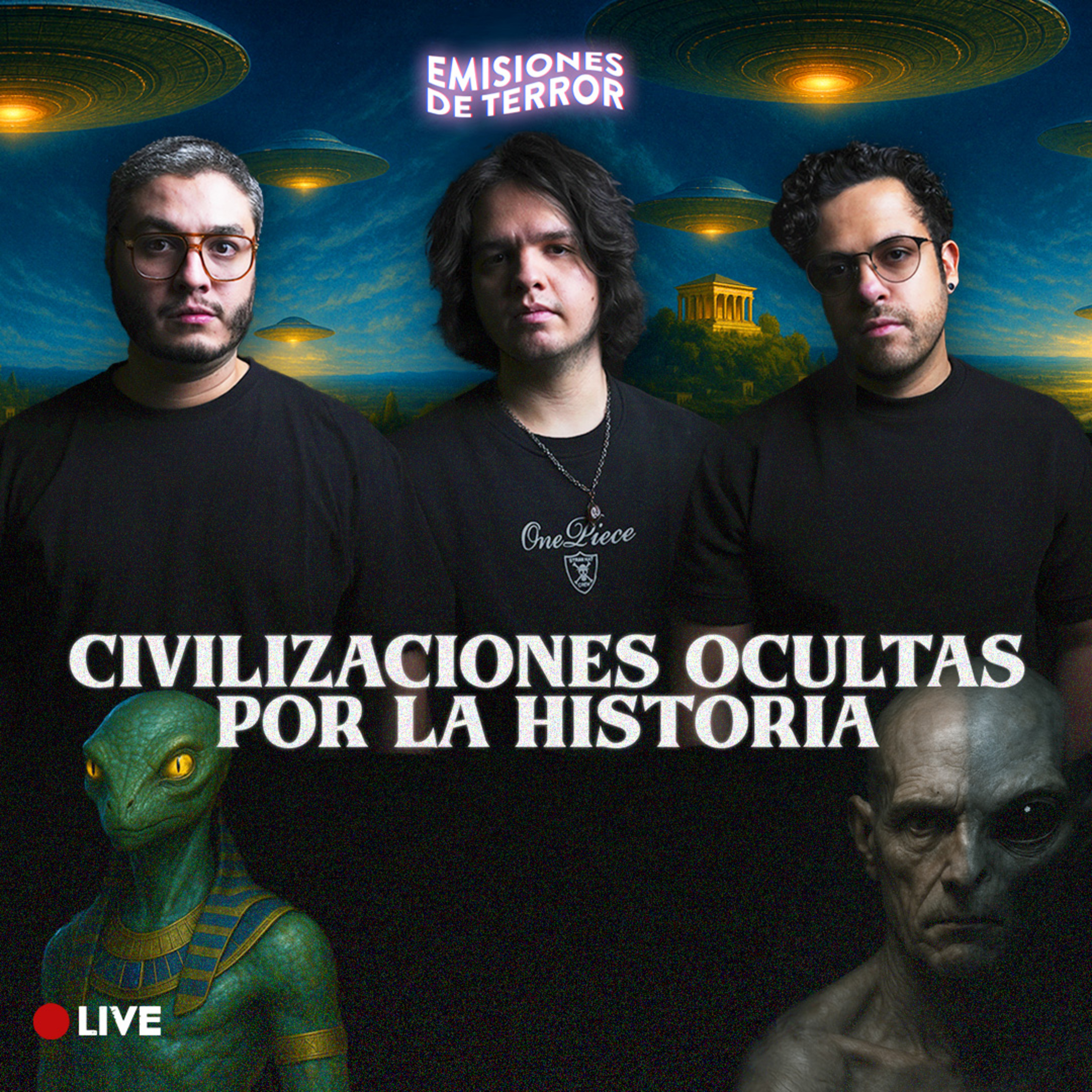 CIVILIZACIONES OCULTAS POR LA HISTORIA | EDT 120 (Live)
