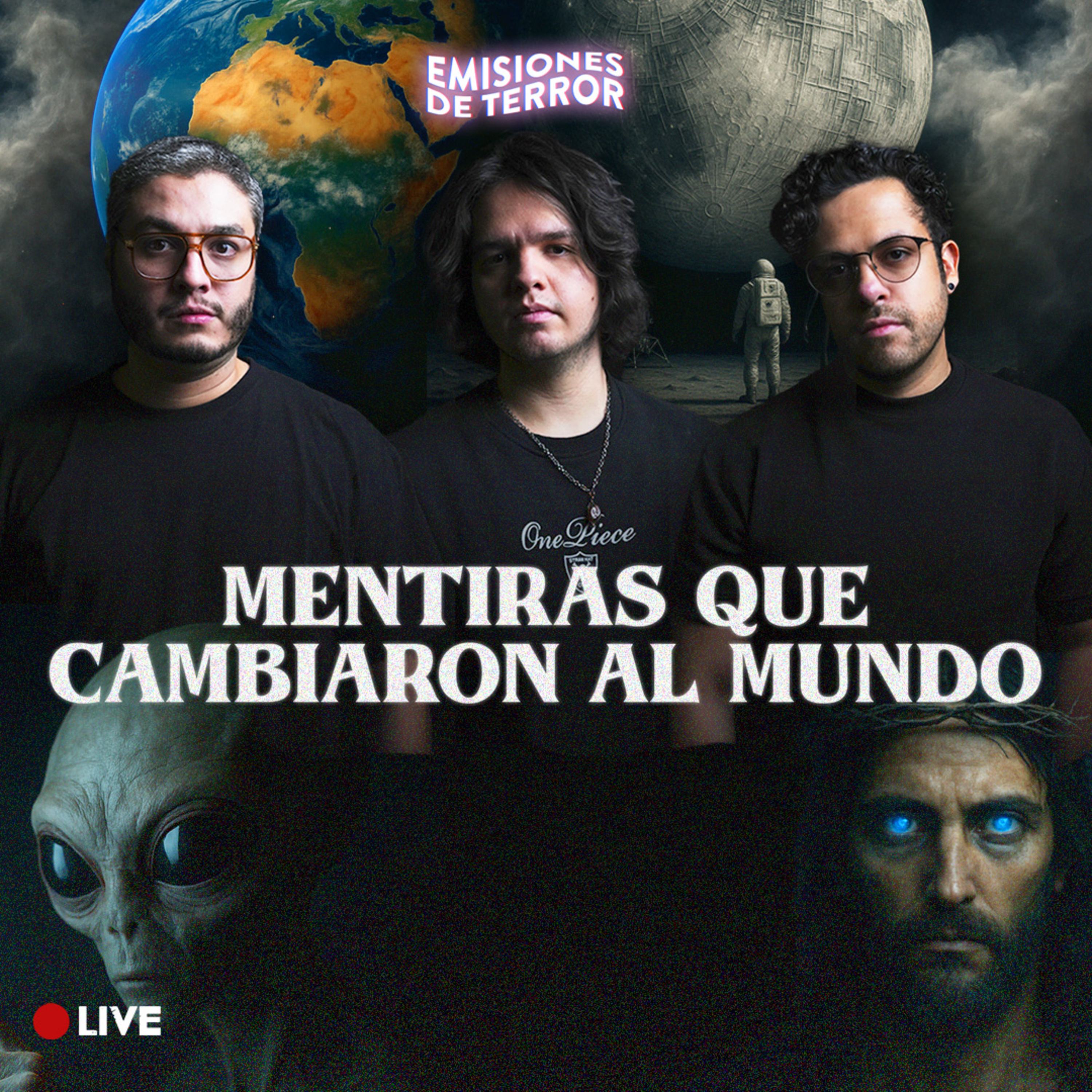 MENTIRAS QUE CAMBIARON AL MUNDO | EDT 122 (Live) episode artwork