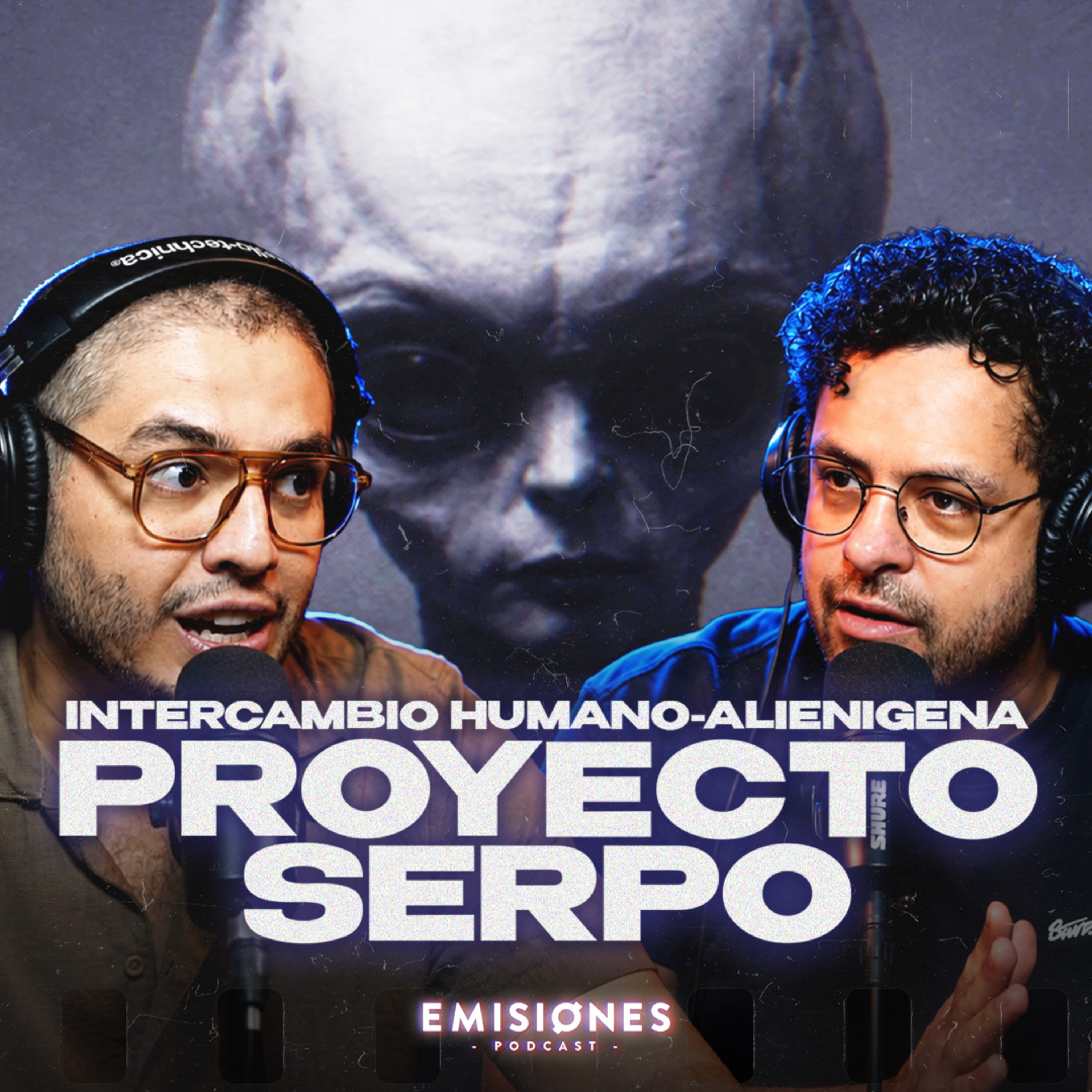PROYECTO SERPO | Intercambio HUMANO-ALIENIGENA episode artwork
