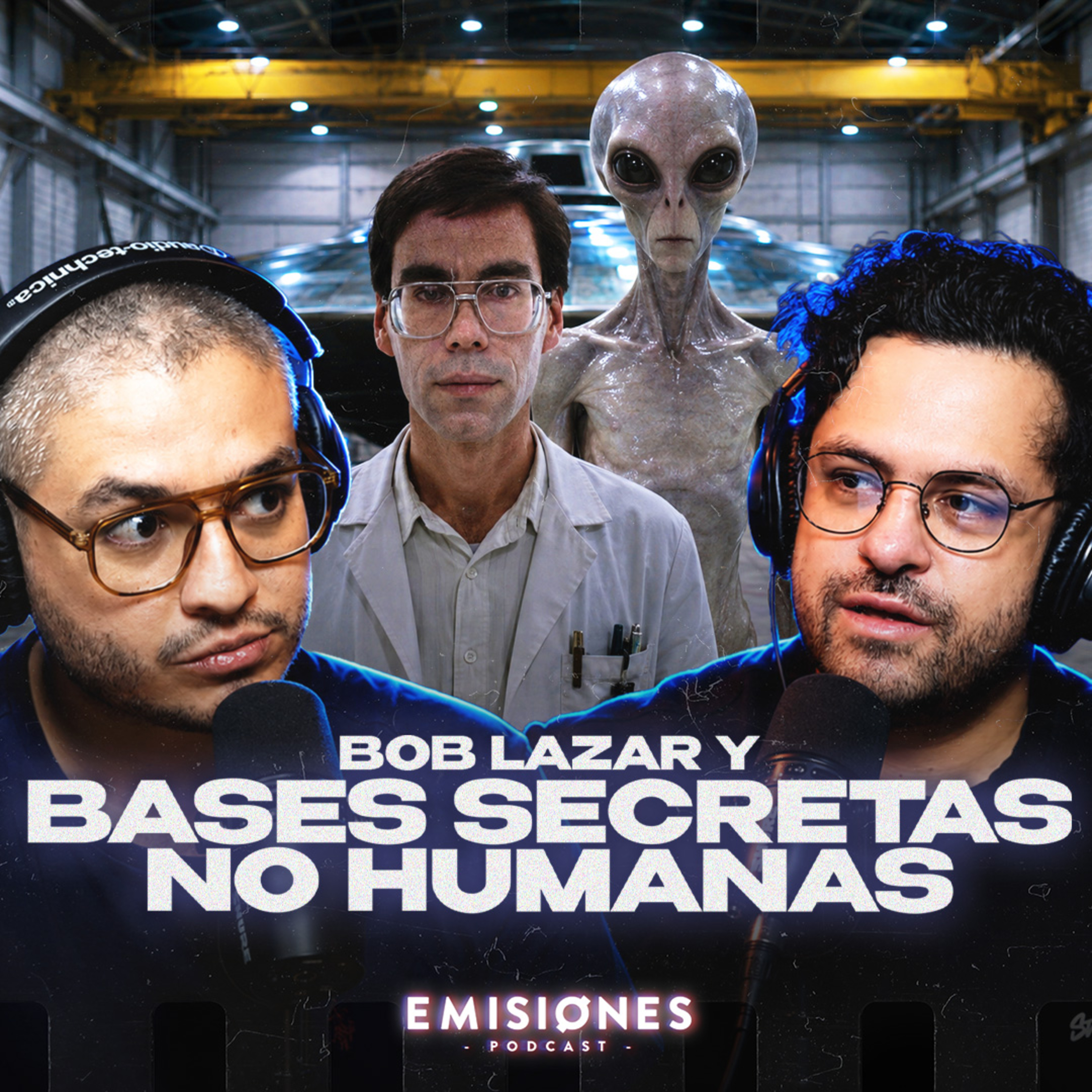 BOB LAZAR: La Base Secreta de Naves No Humanas episode artwork