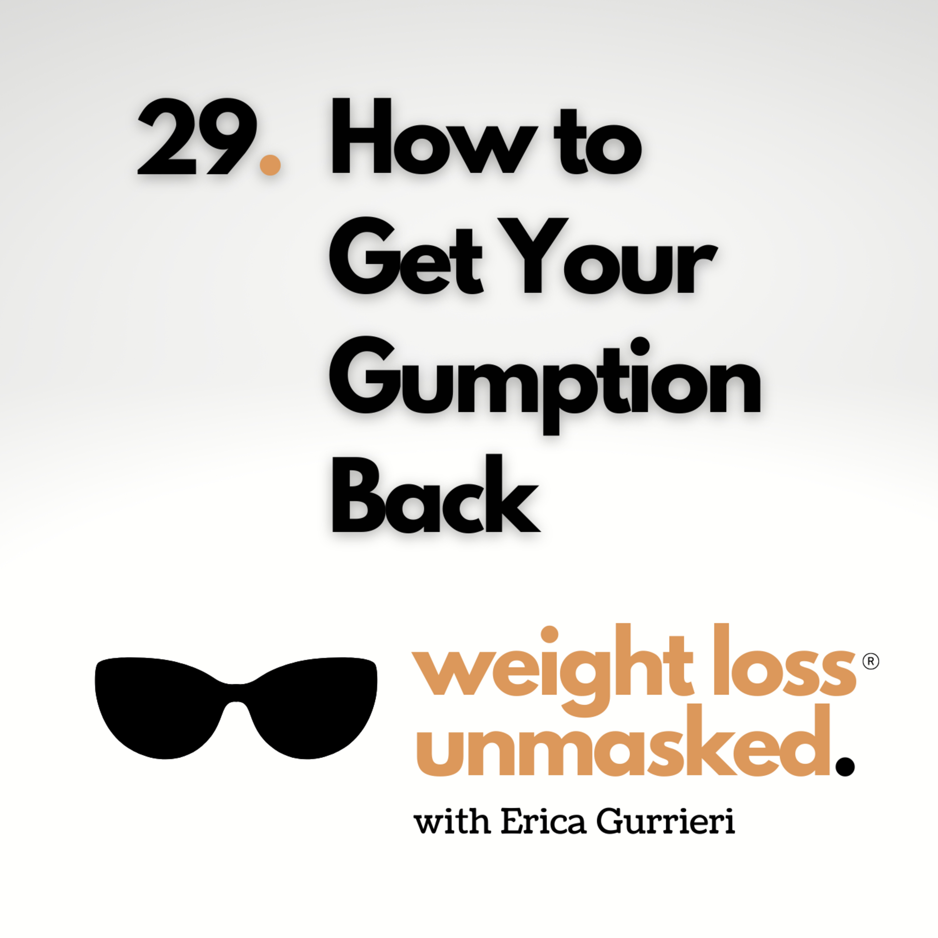 Weight Loss Unmasked with Erica Gurrieri