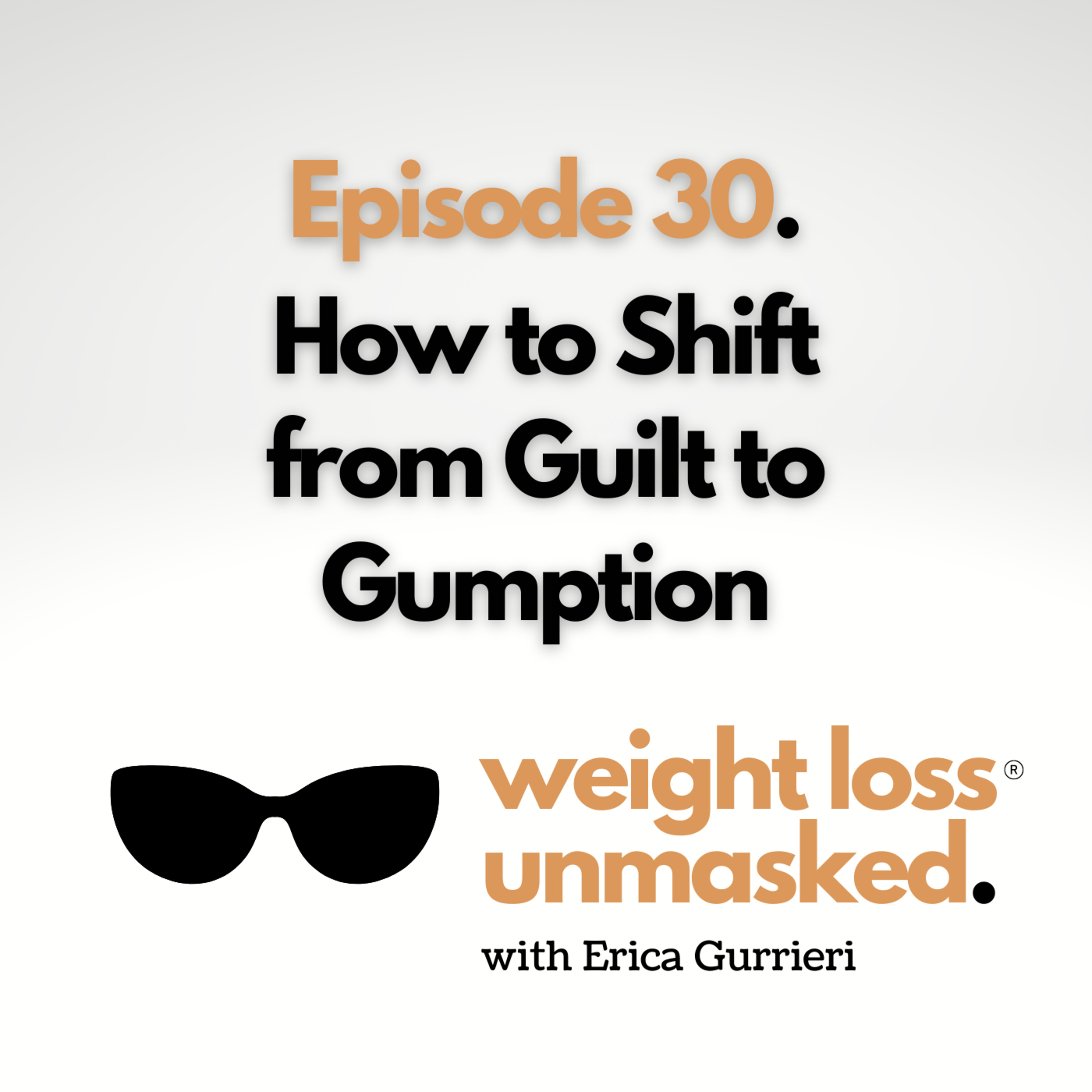 Weight Loss Unmasked with Erica Gurrieri