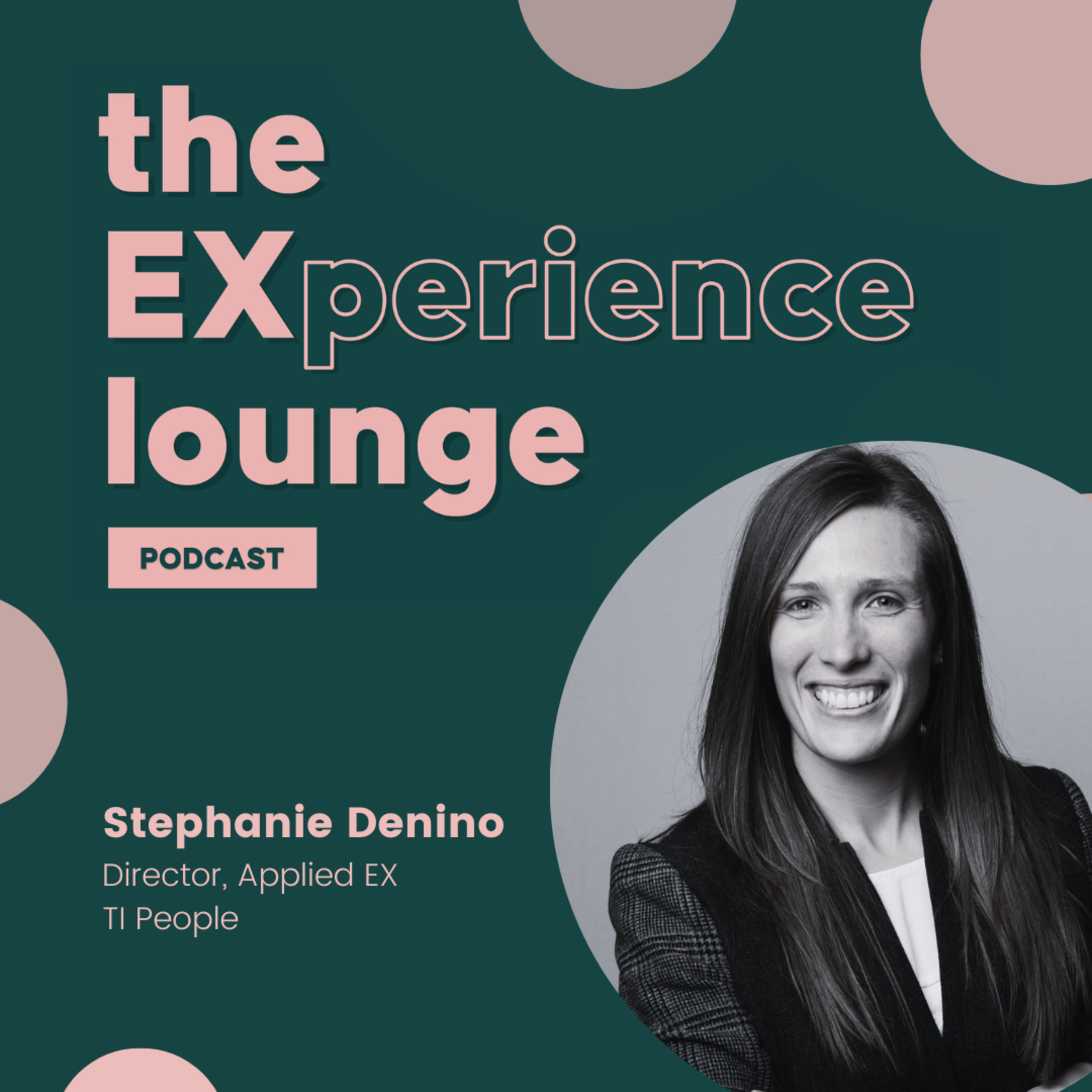Part Two: The Tension Between Employee Experience and HR Teams with Stephanie Denino