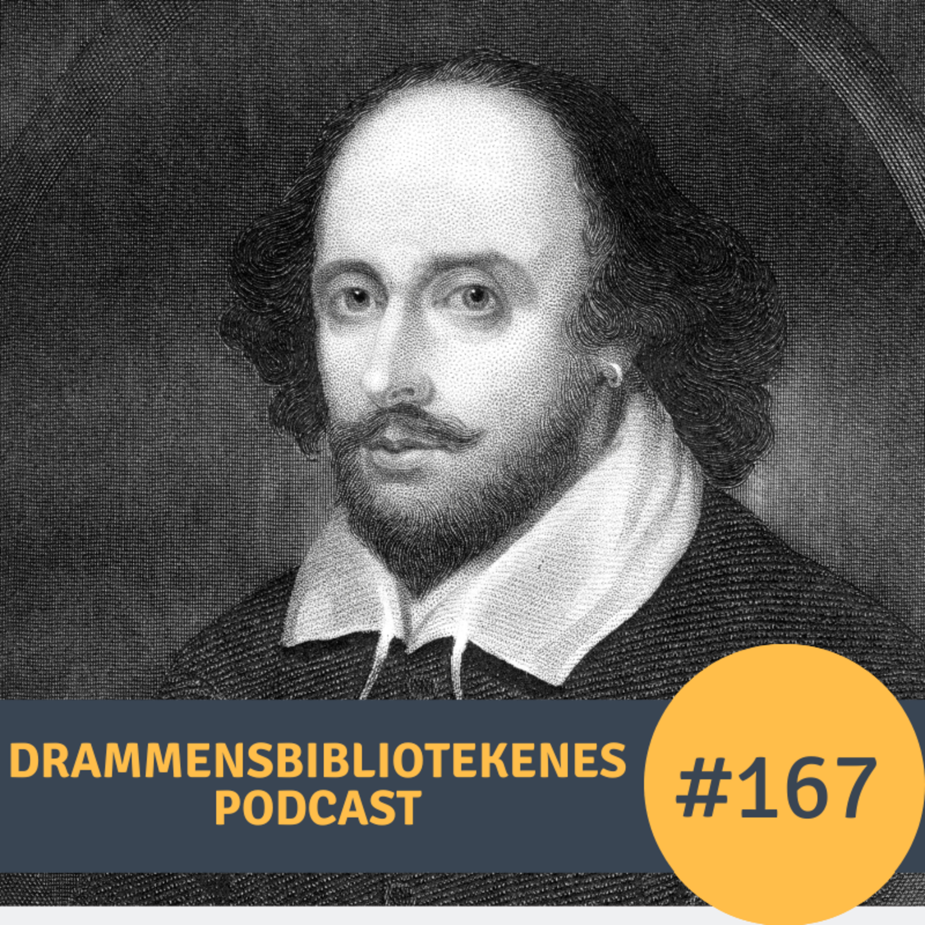 #167 - Hvem var William Shakespeare? episode artwork