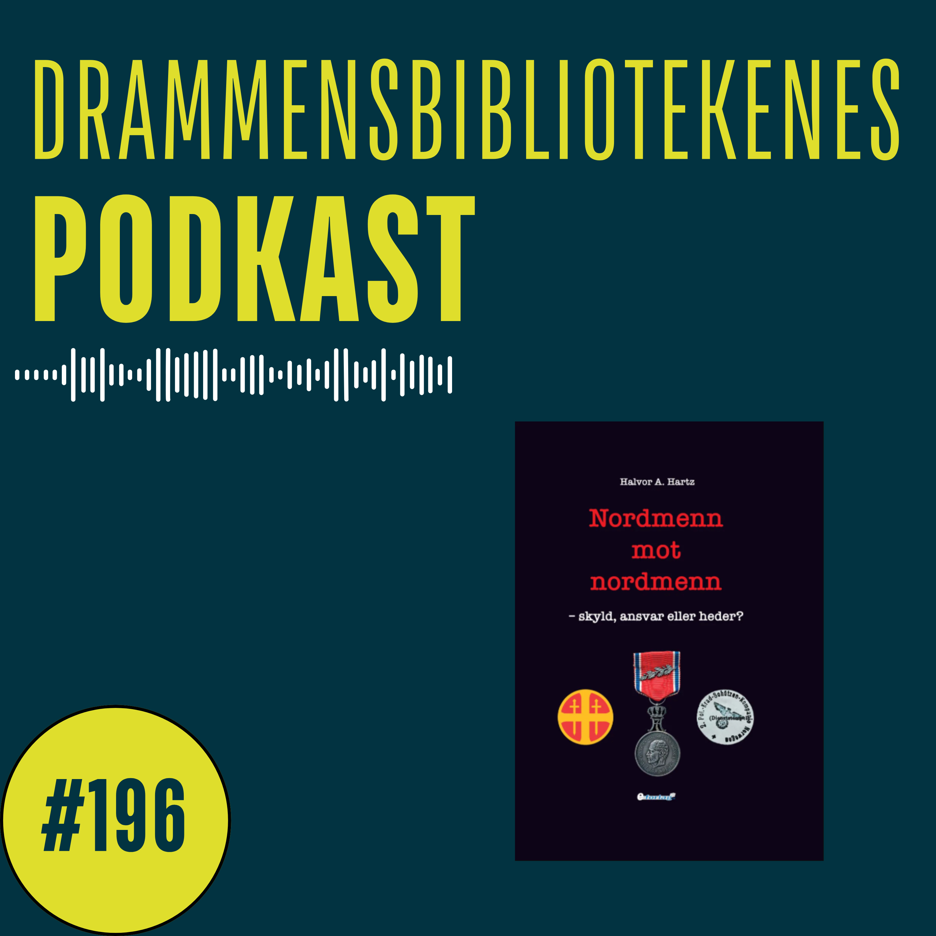 #196 - Nordmenn mot nordmenn / boklansering med Halvor A. Hartz og Odd Myklebust episode artwork