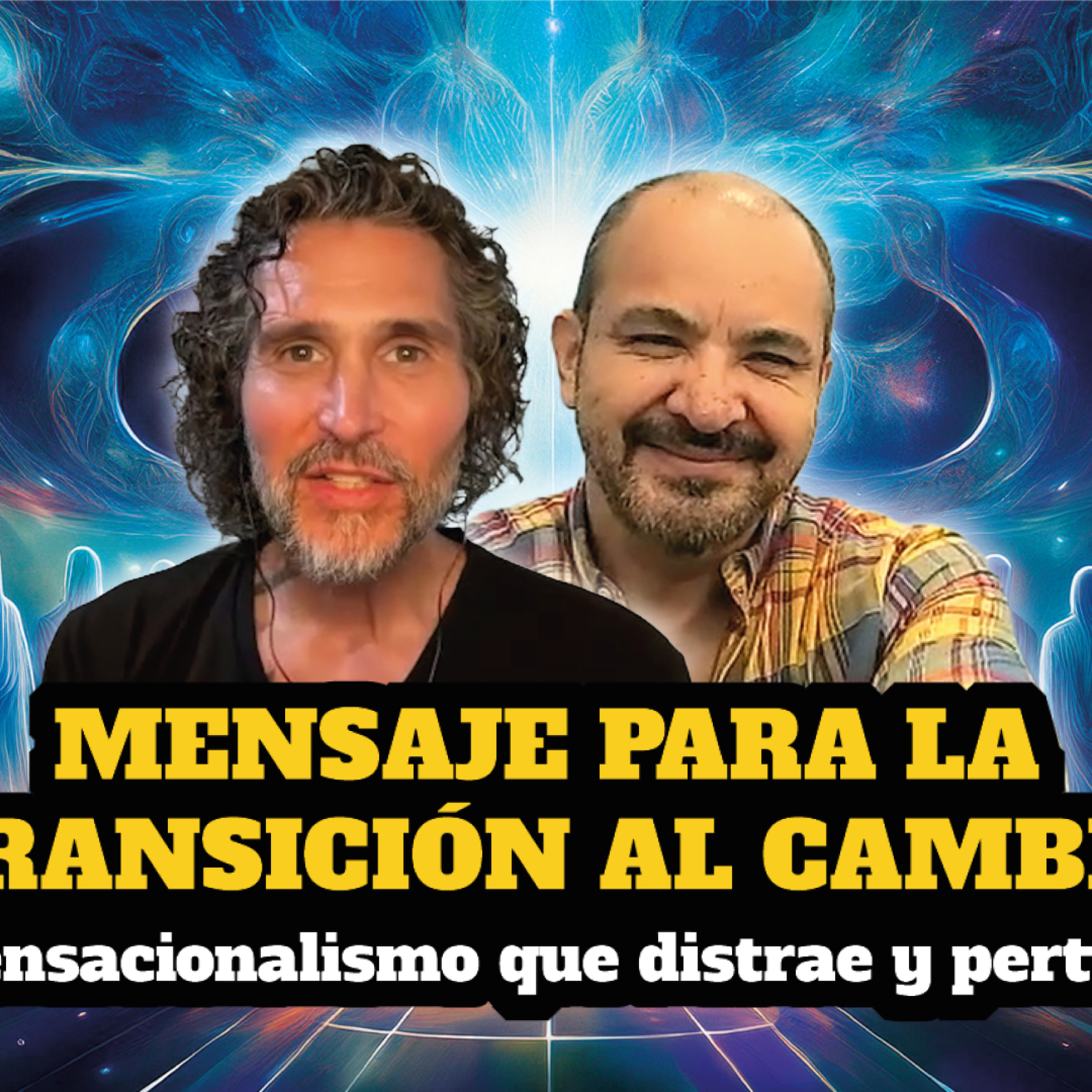 MENSAJE DE PAZ PARA LA TRANSICIÓN AL CAMBIO | El sensacionalismo que distrae y nos perturba