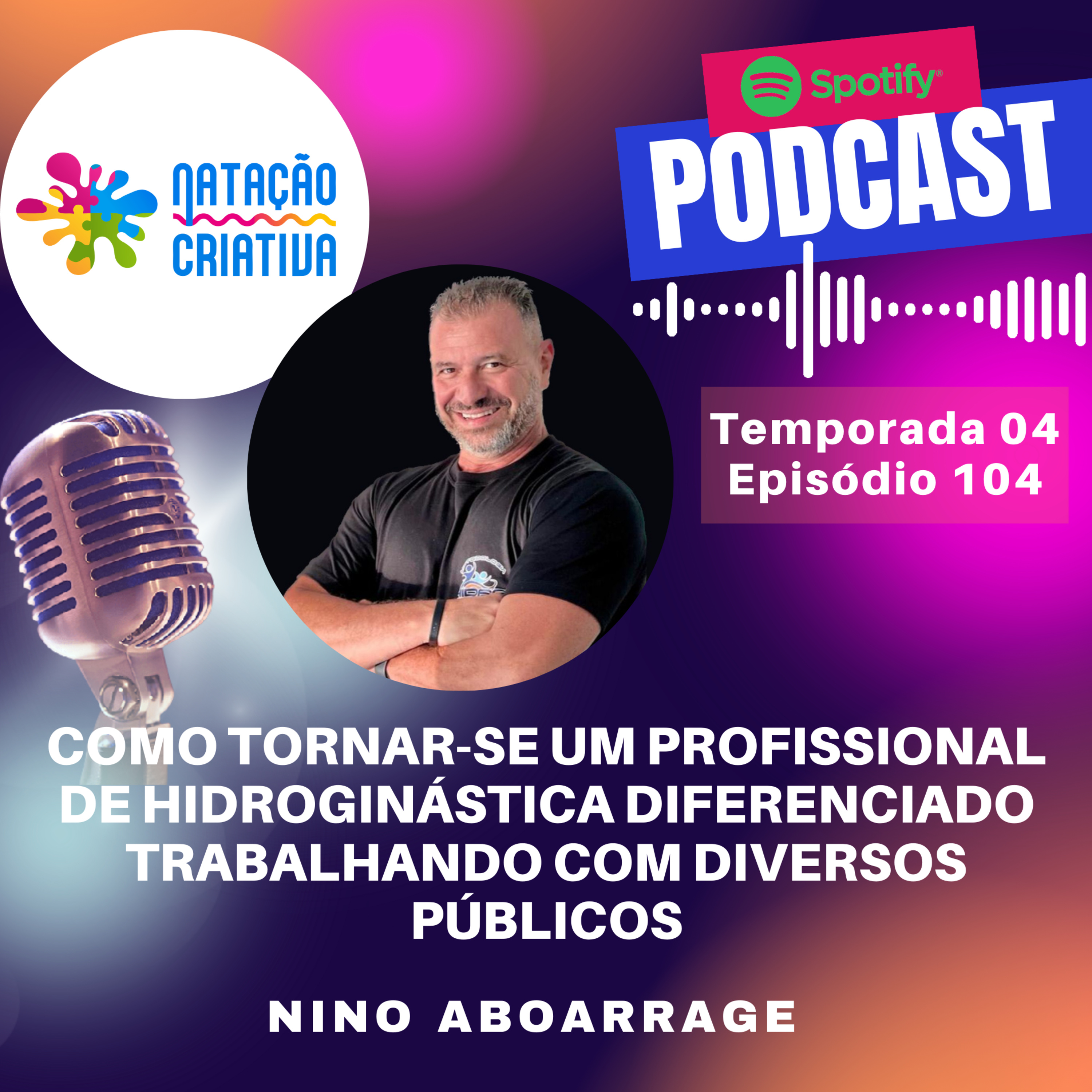 COMO TORNAR-SE UM PROFISSIONAL DE HIDROGINÁSTICA DIFERENCIADO TRABALHANDO COM DIVERSOS PÚBLICOS episode artwork