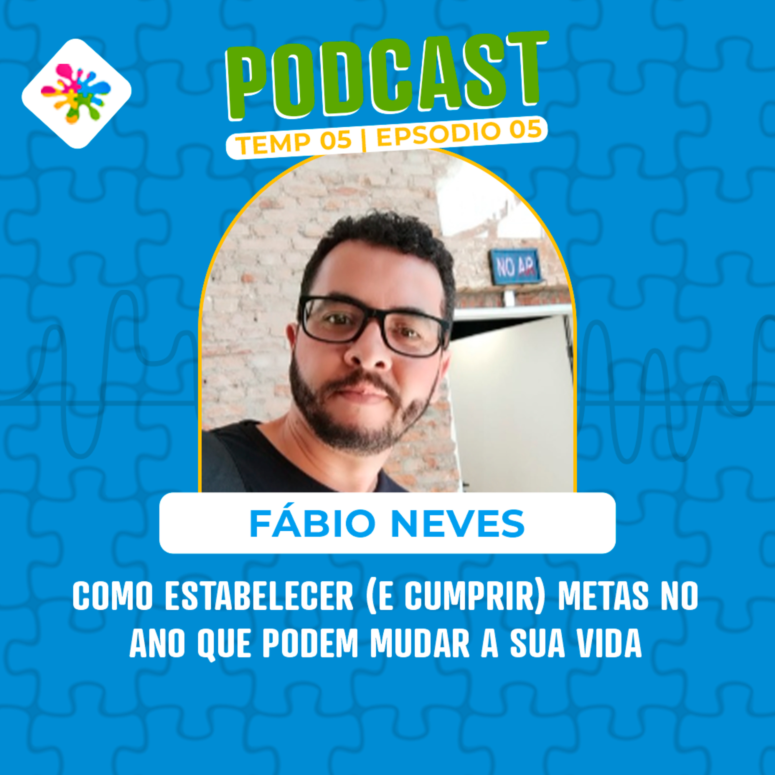 TRANSFORME SEU ANO: DESCUBRA E ALCANCE METAS QUE REALMENTE MUDAM SUA VIDA episode artwork