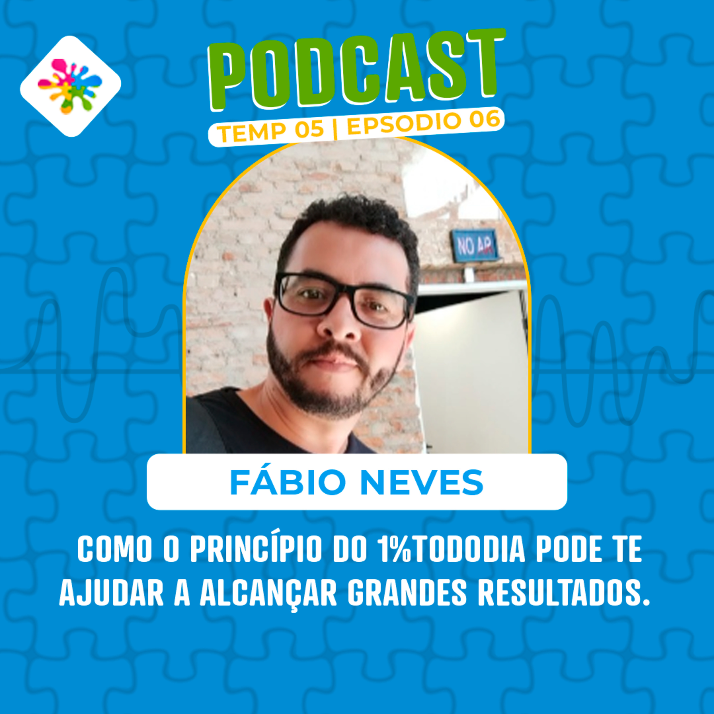 COMO O PRINCÍPIO DO 1%TODODIA PODE TE AJUDAR A ALCANÇAR GRANDES RESULTADOS episode artwork