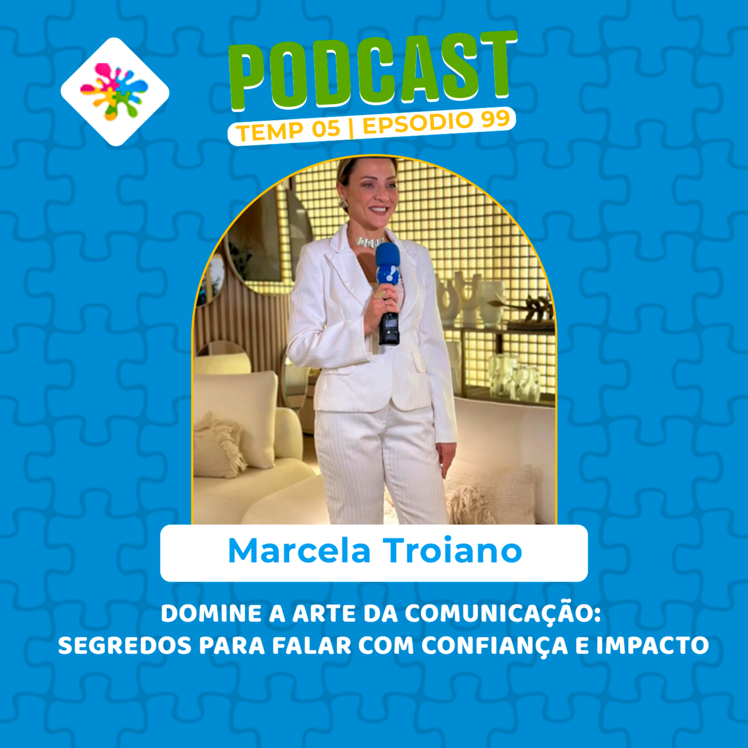 DOMINE A ARTE DA COMUNICAÇÃO: SEGREDOS PARA FALAR COM CONFIANÇA E IMPACTO episode artwork