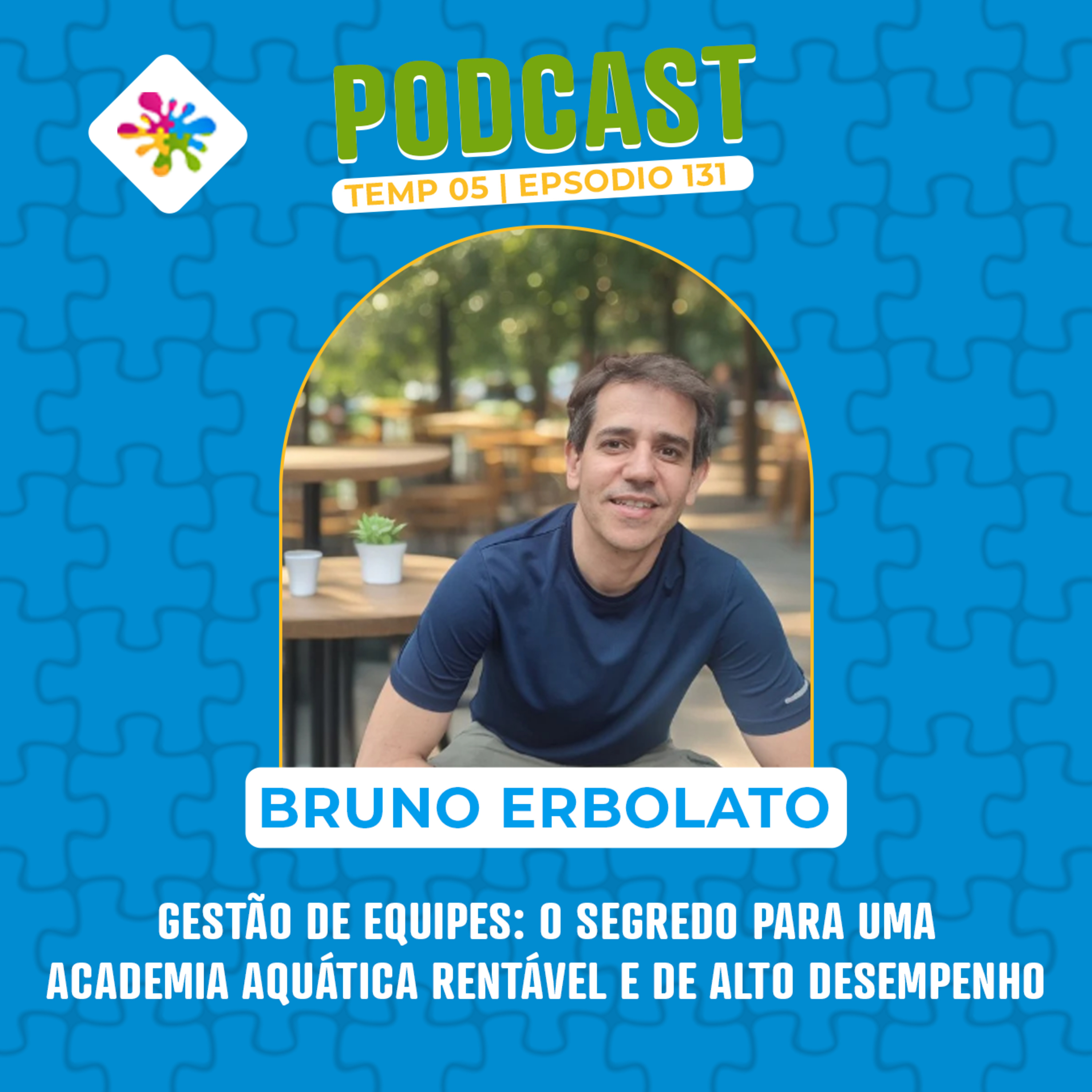 GESTÃO DE EQUIPES: O SEGREDO PARA UMA ACADEMIA AQUÁTICA RENTÁVEL E DE ALTO DESEMPENHO episode artwork